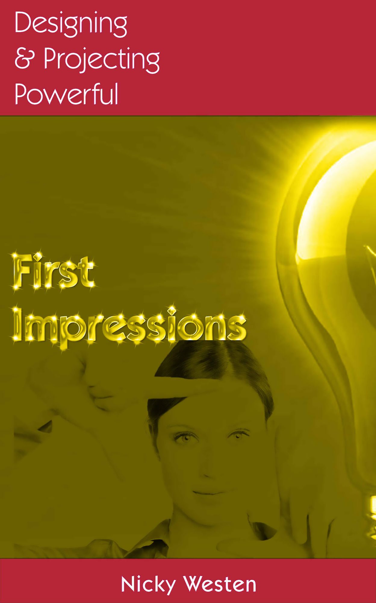 Designing & Projecting Powerful First Impressions