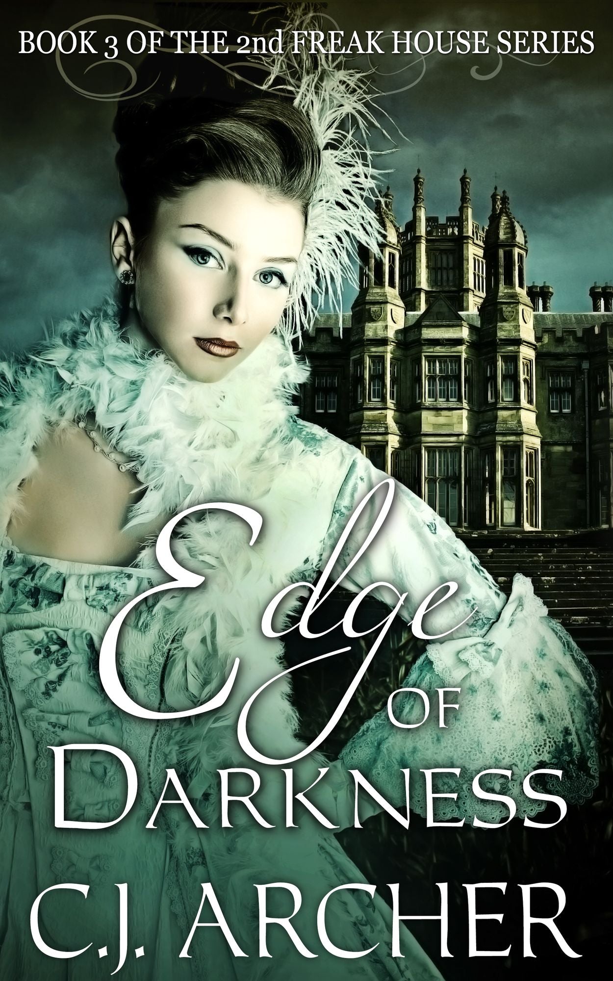 Edge Of Darkness (Book 3 of the 2nd Freak House Trilogy)