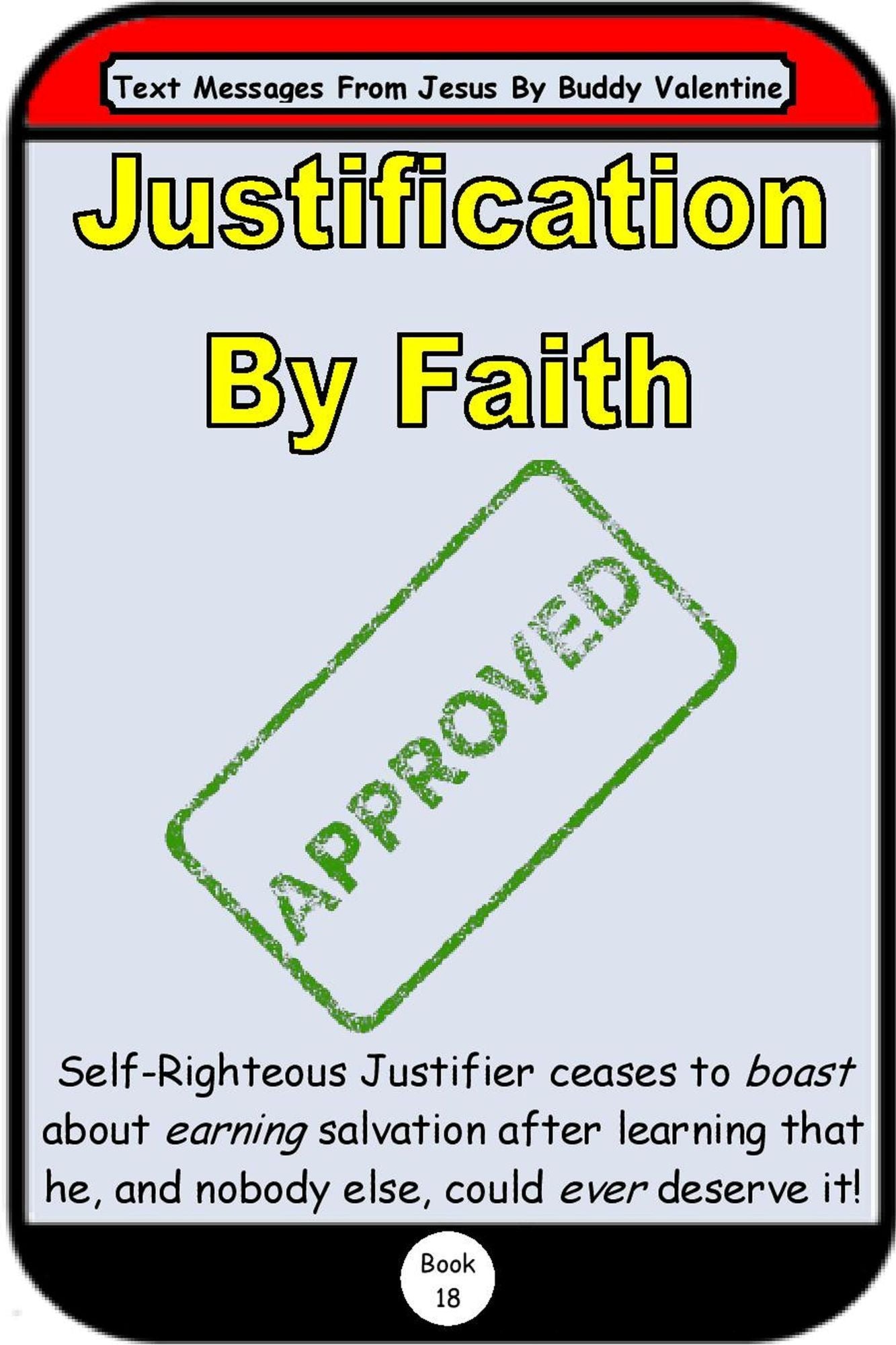 Justification By Faith (Text Messages From Jesus Book 18)