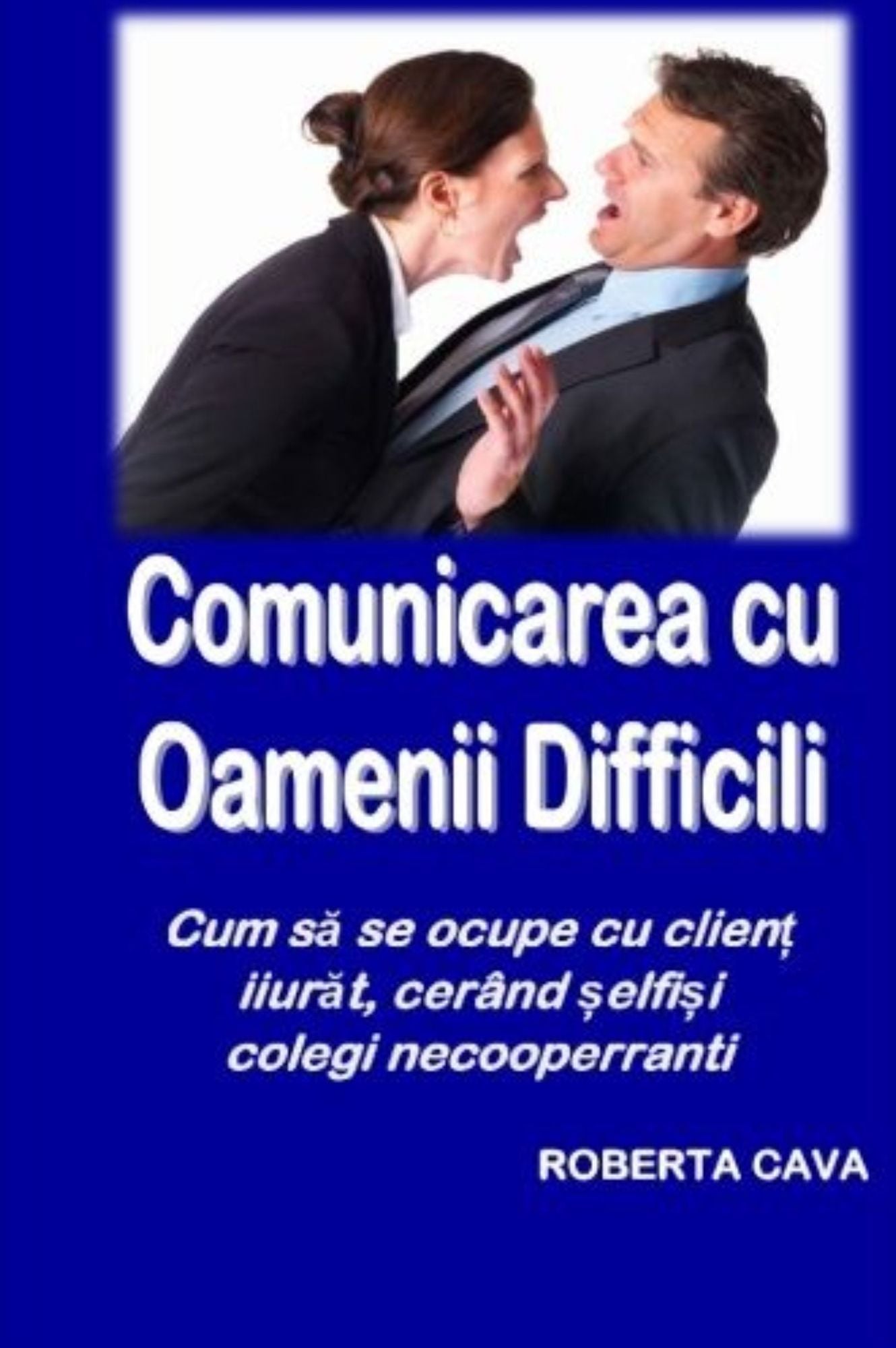 Comunicarea cu Oamenii Dificili