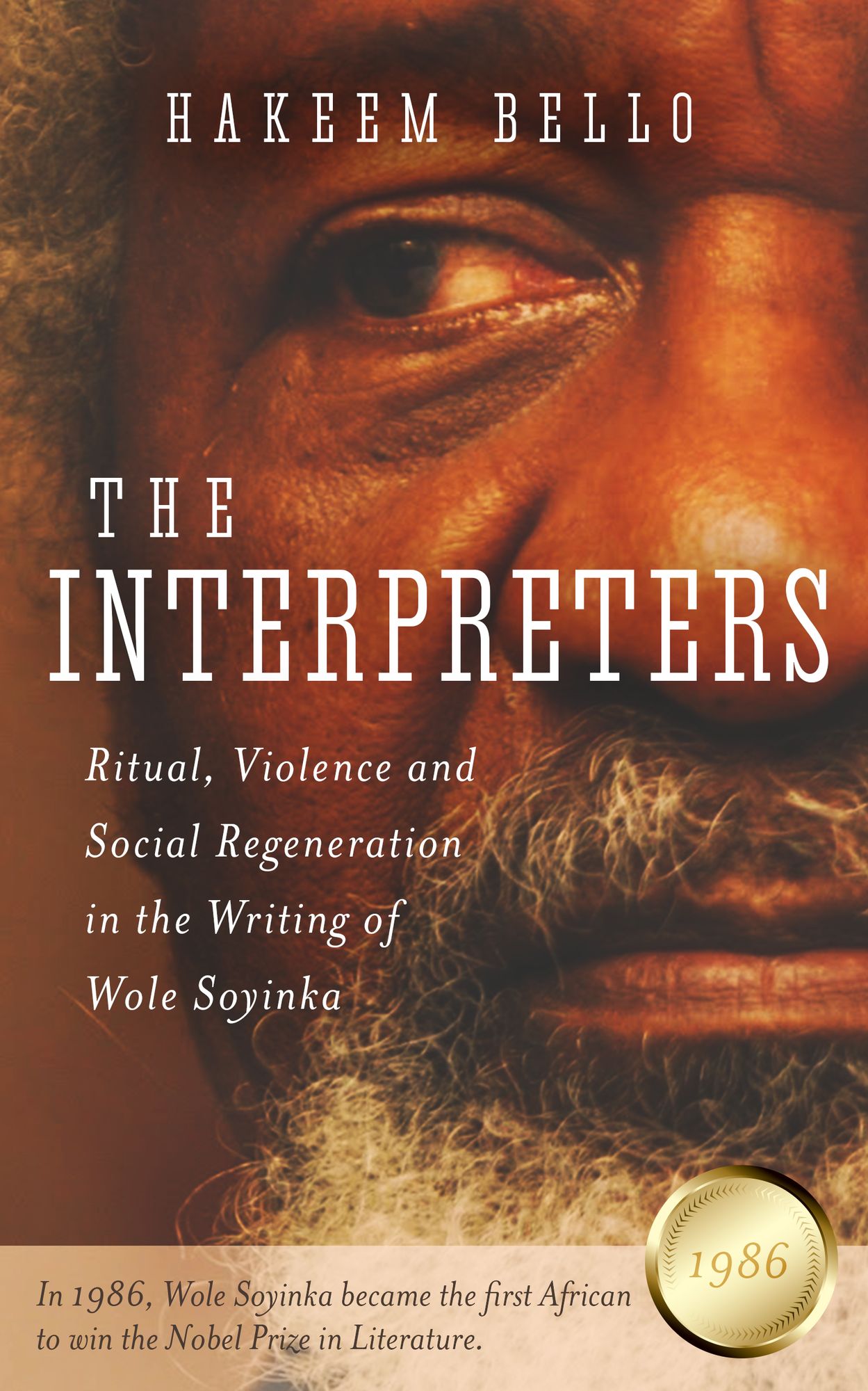 The Interpreter: Ritual, Violence and Social Regeneration in the Writing of Wole Soyinka