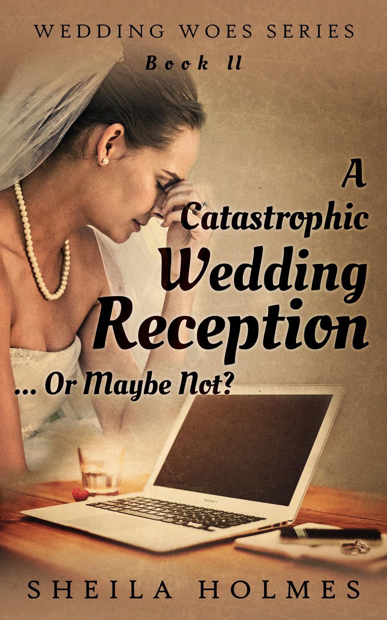 A Catastrophic Wedding Reception... Or Maybe Not?