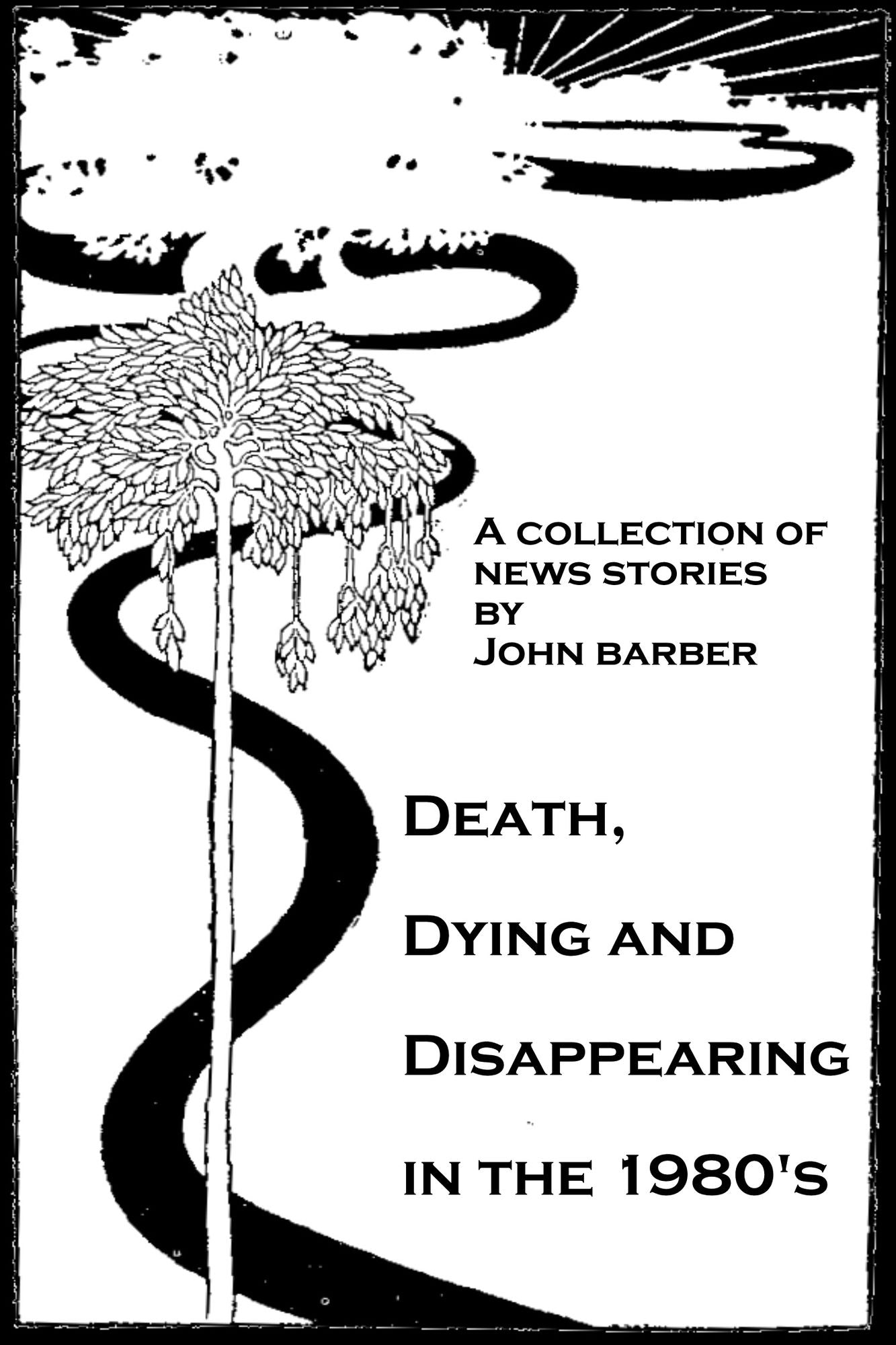 Death, Dying and Disappearing During the 1980's