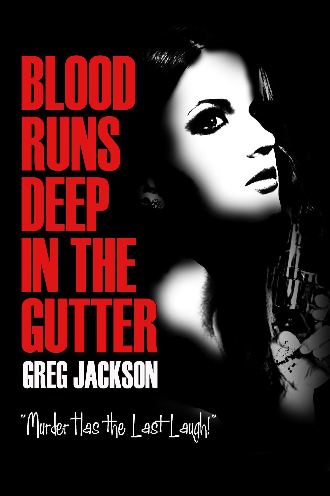 Blood Runs Deep in the Gutter