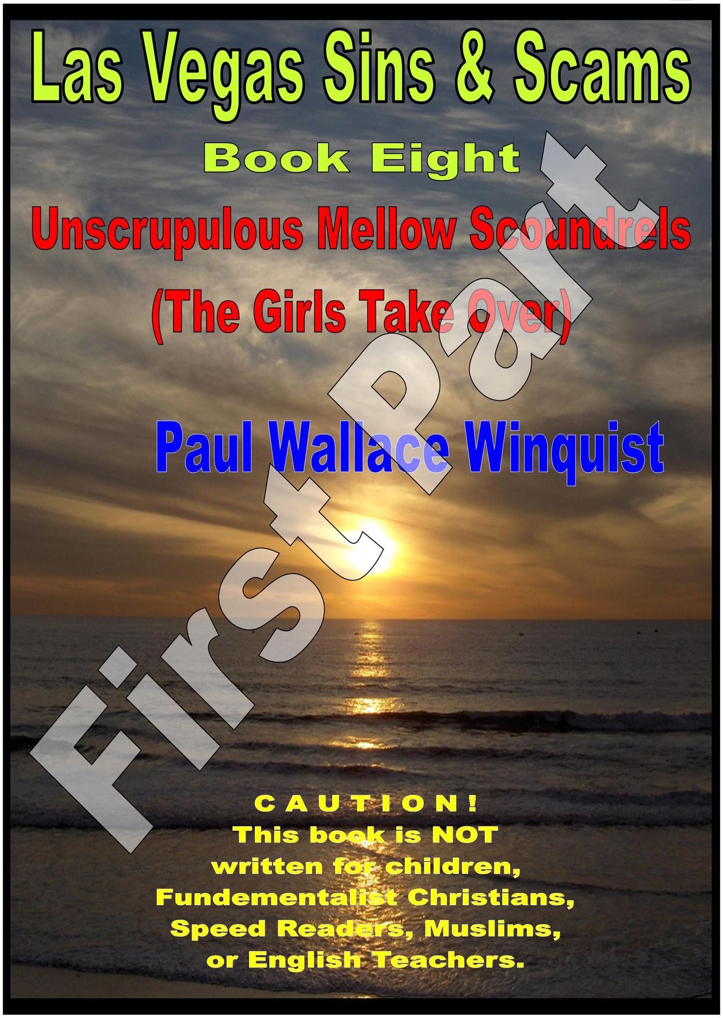 Las Vegas Sins & Scams - Book 8 - Unscrupulous Mellow Scoundrels (The Girls Take Over) (First Part)
