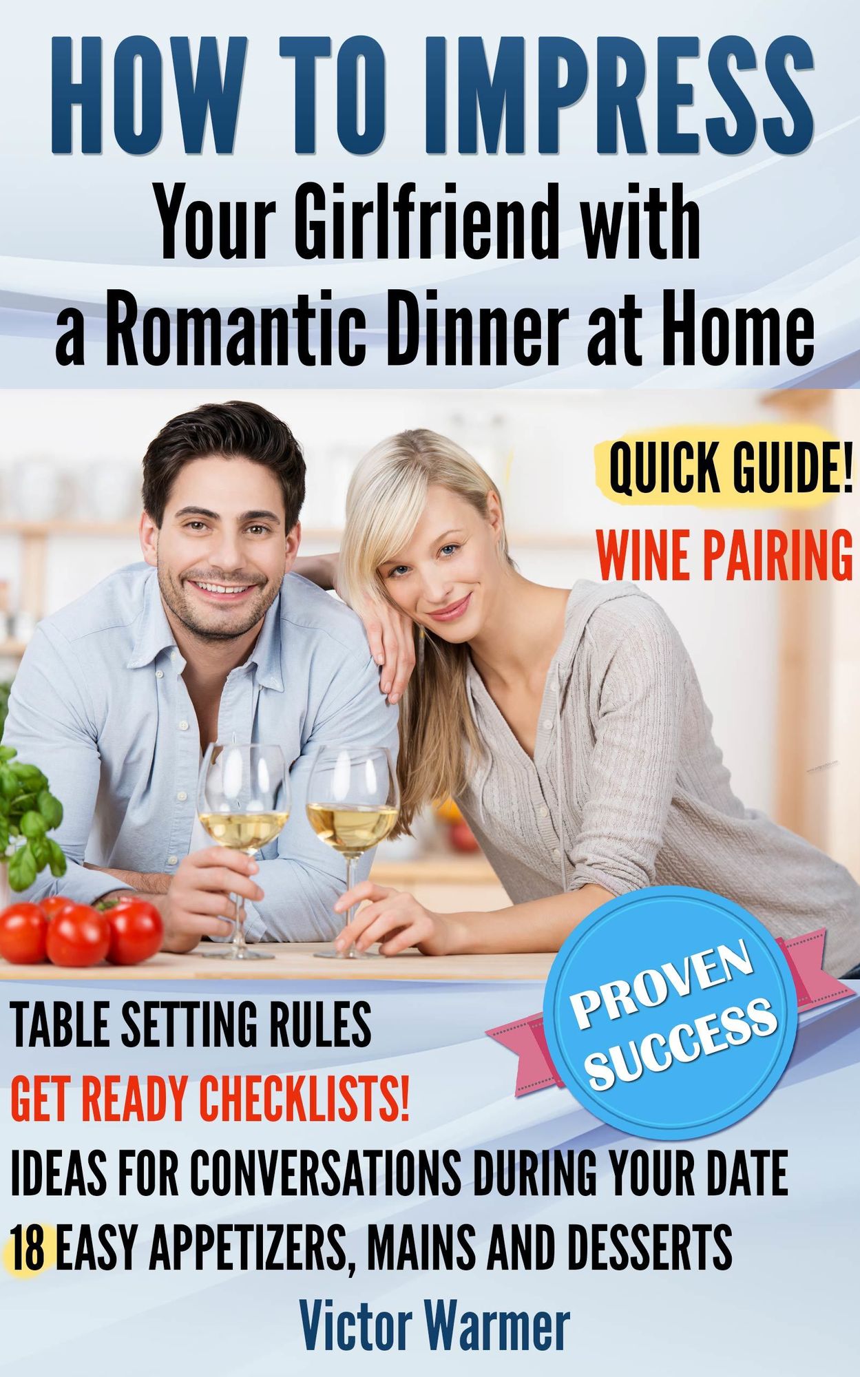How to Impress Your Girlfriend with a Romantic Dinner At Home