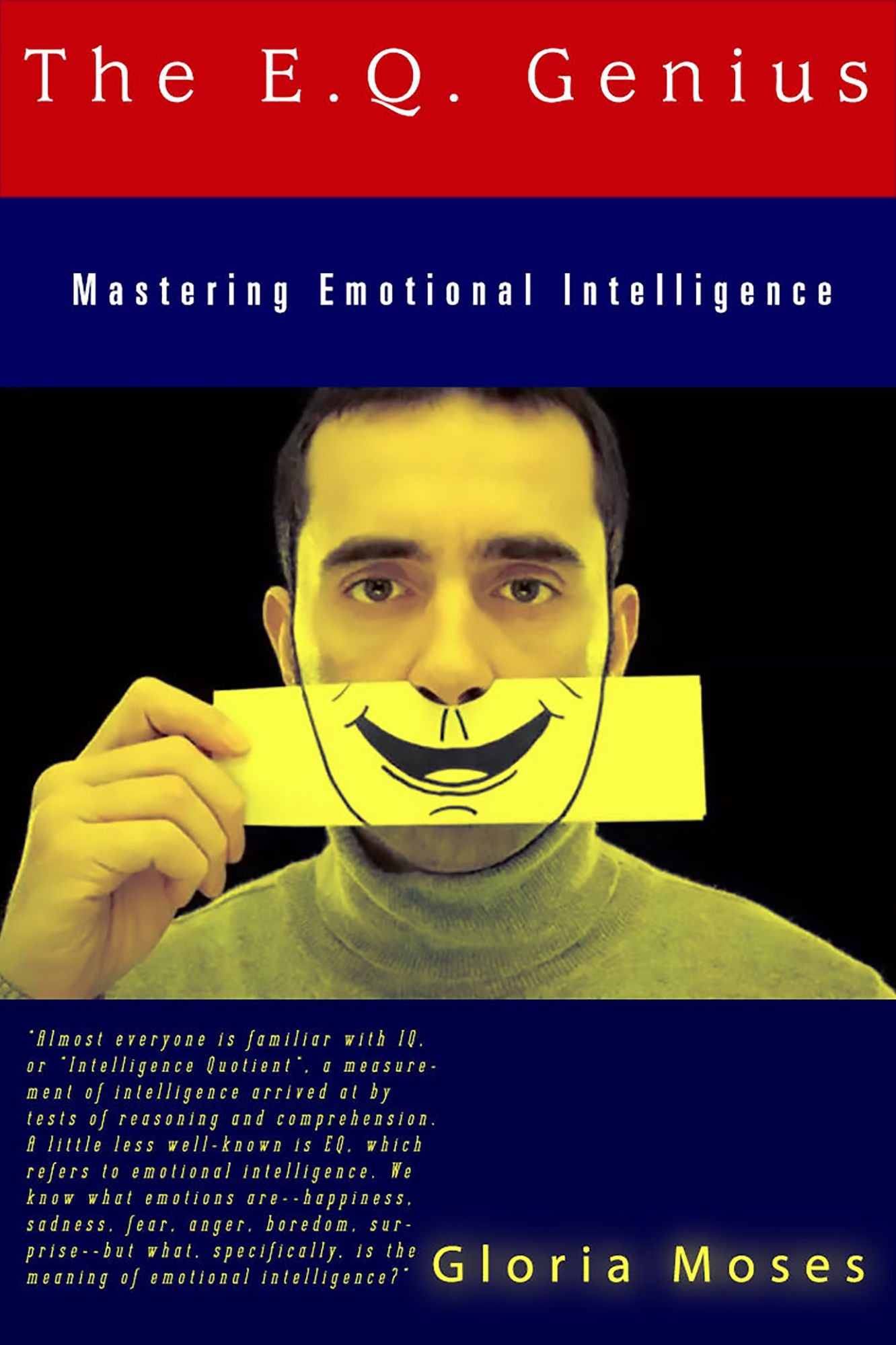 The E.Q. Genius: Mastering Emotional Intelligence