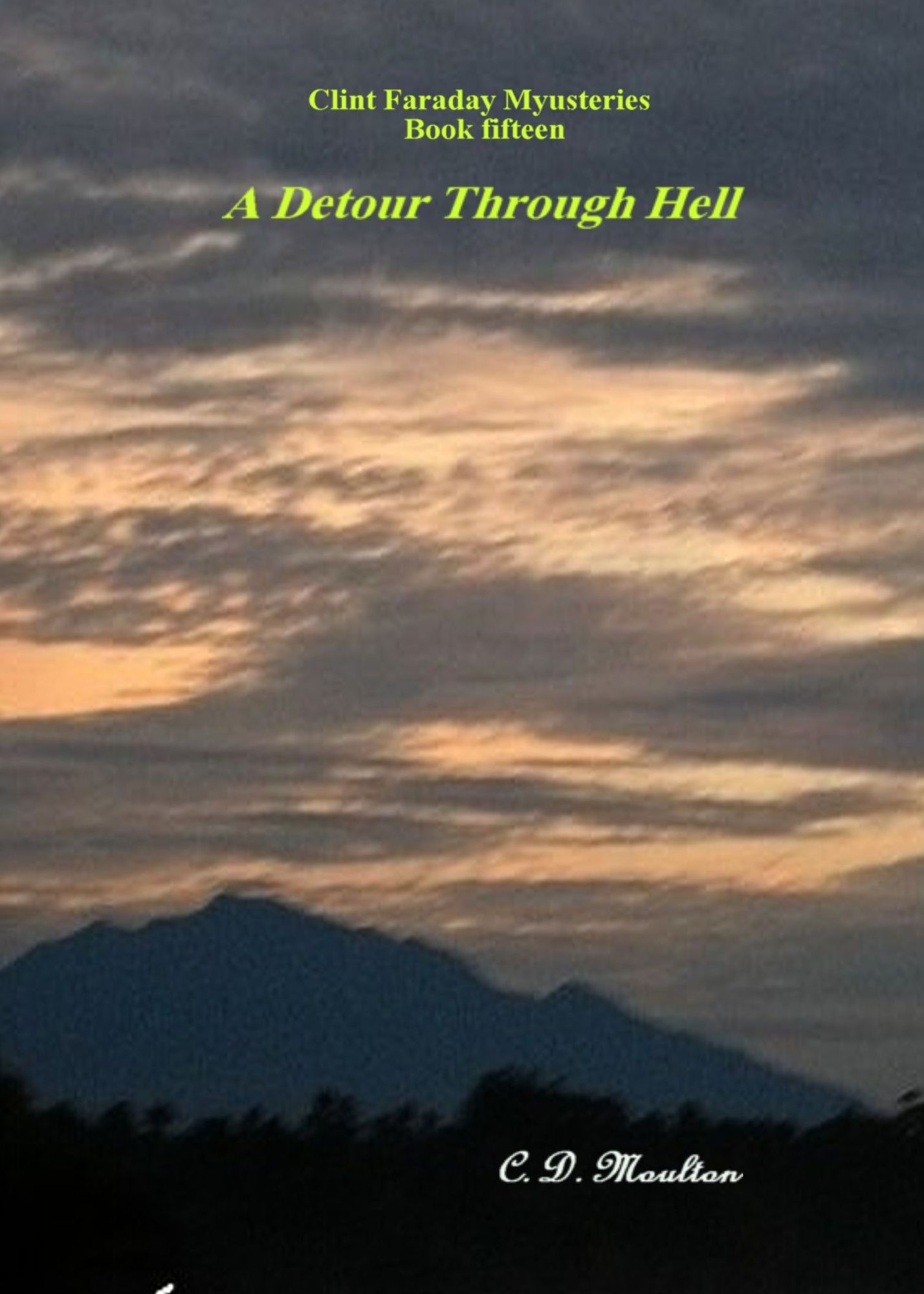 Clint Faraday Book 15: A Detour Through Hell Collector's Edition