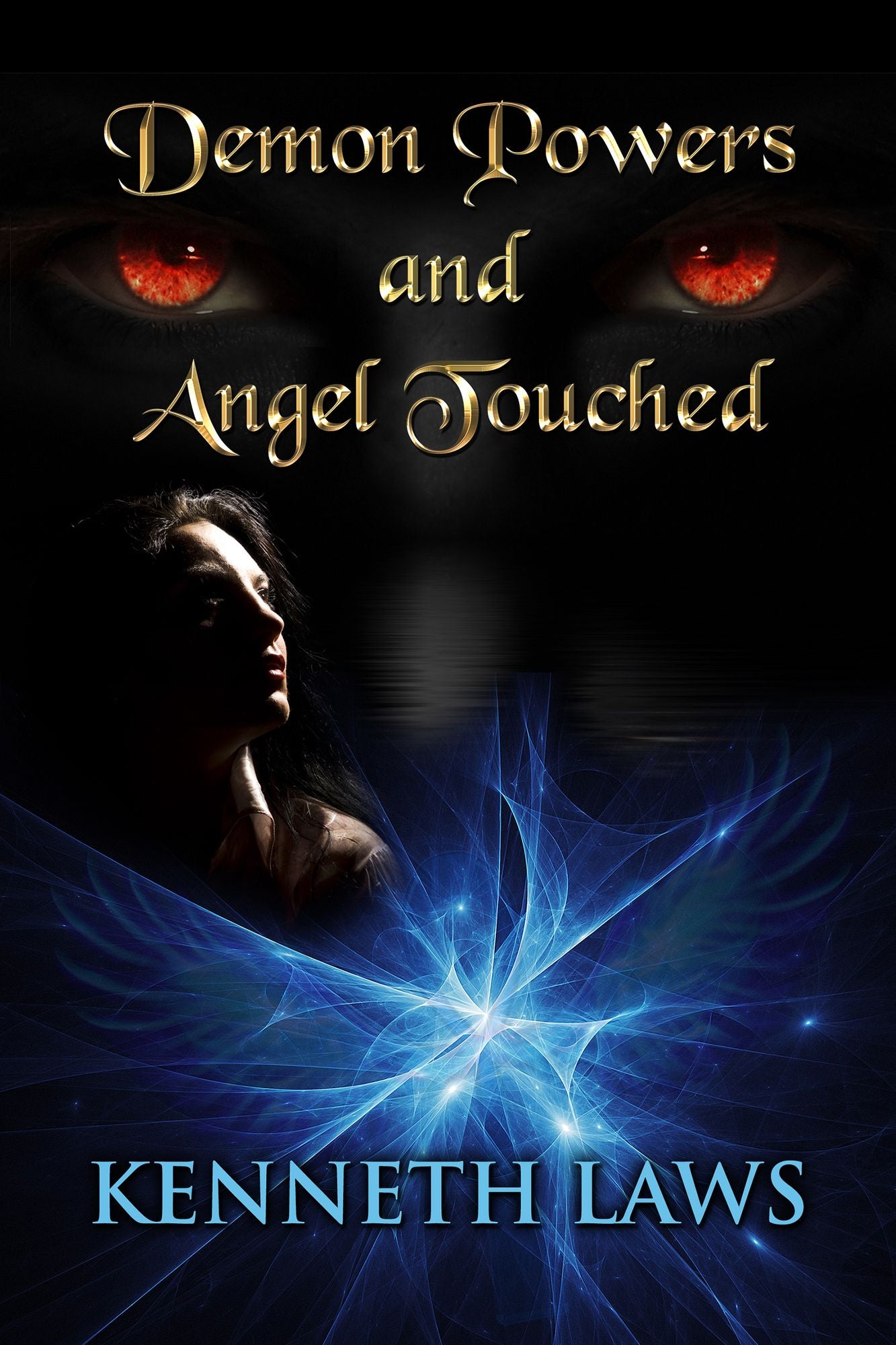 Demon Powers and Angel Touched