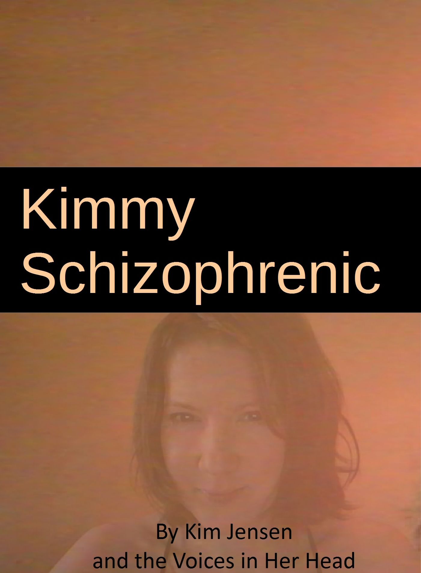 Kimmy Schizophrenic
