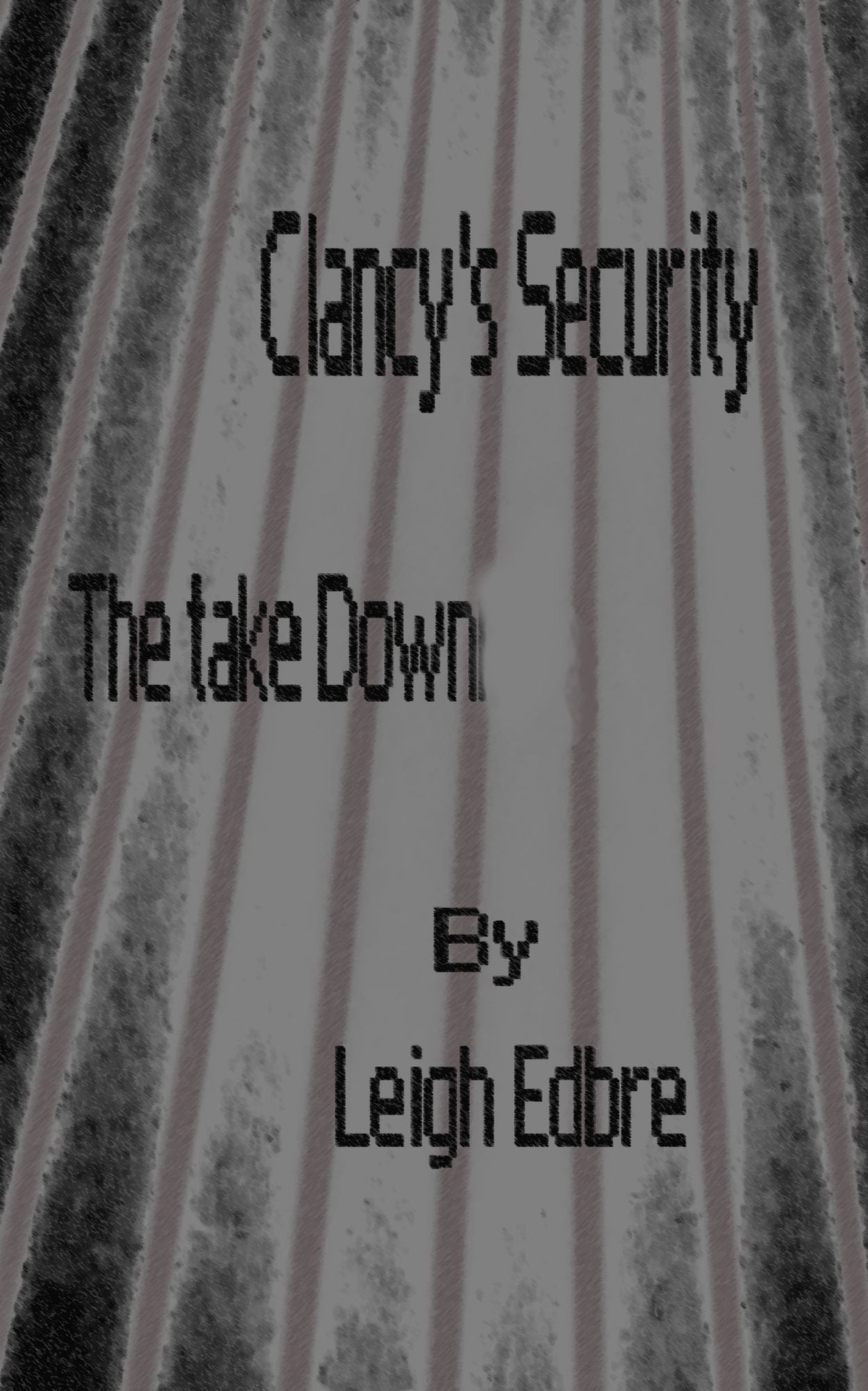Clancy's Security The Take Down