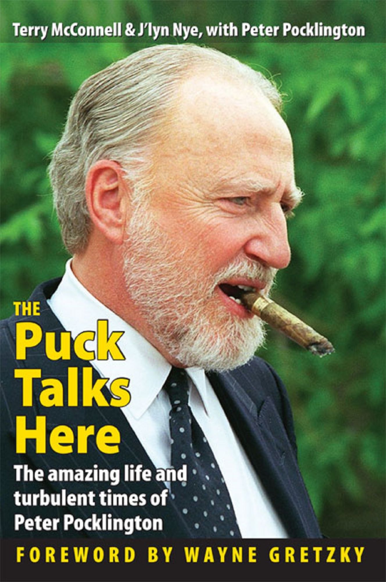 The Puck Talks Here: The Amazing Life & Turbulent Times of Peter Pocklington