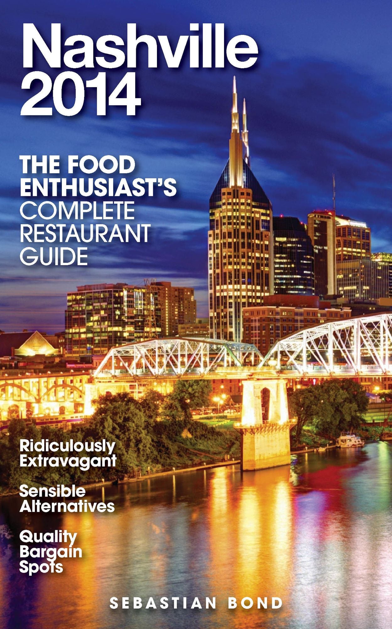Nashville - 2014 (The Food Enthusiast's Complete Restaurant Guide)