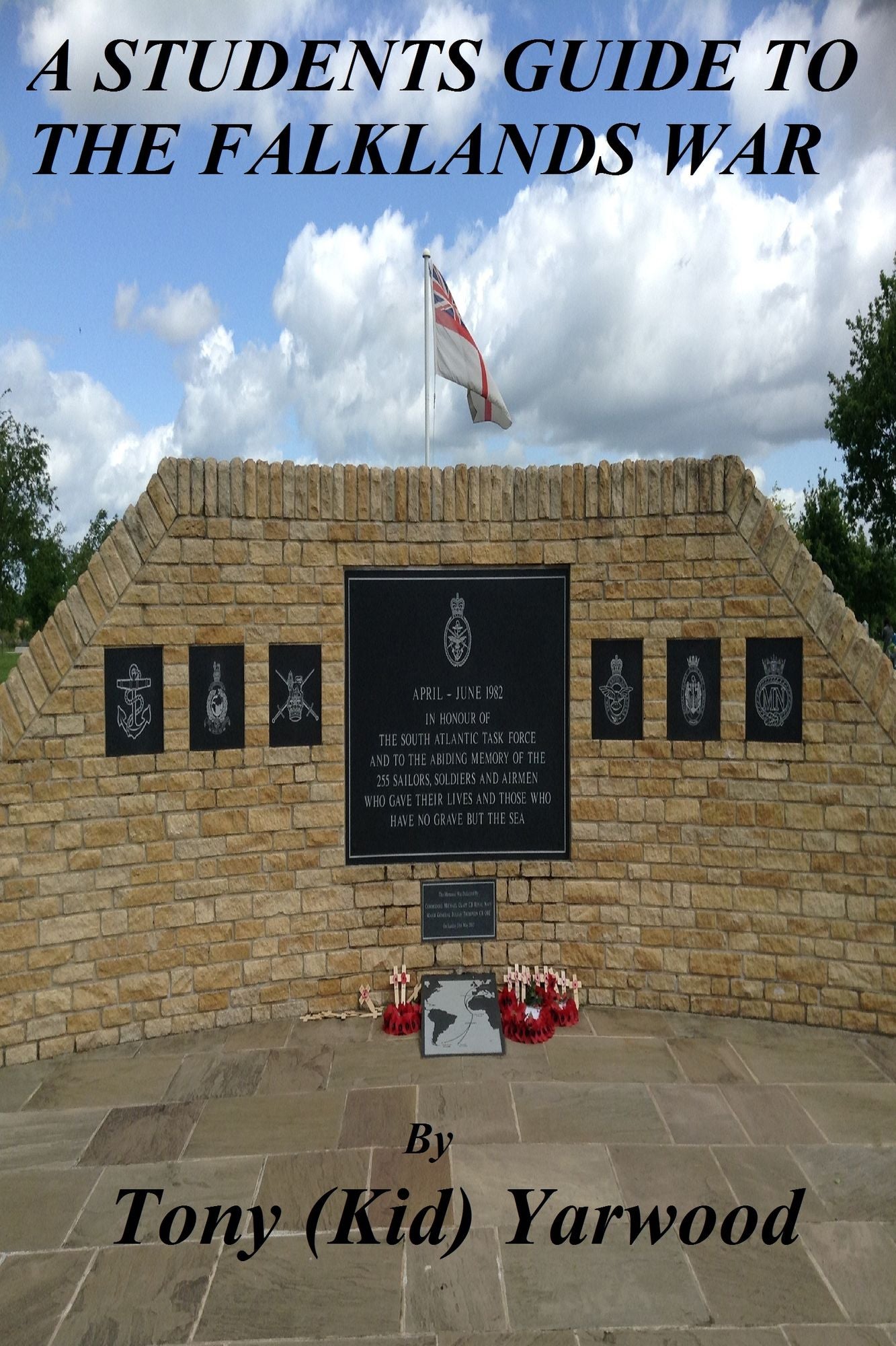 A Students Guide to the Falklands War of 1982 by the Author of the Butcher's Bill