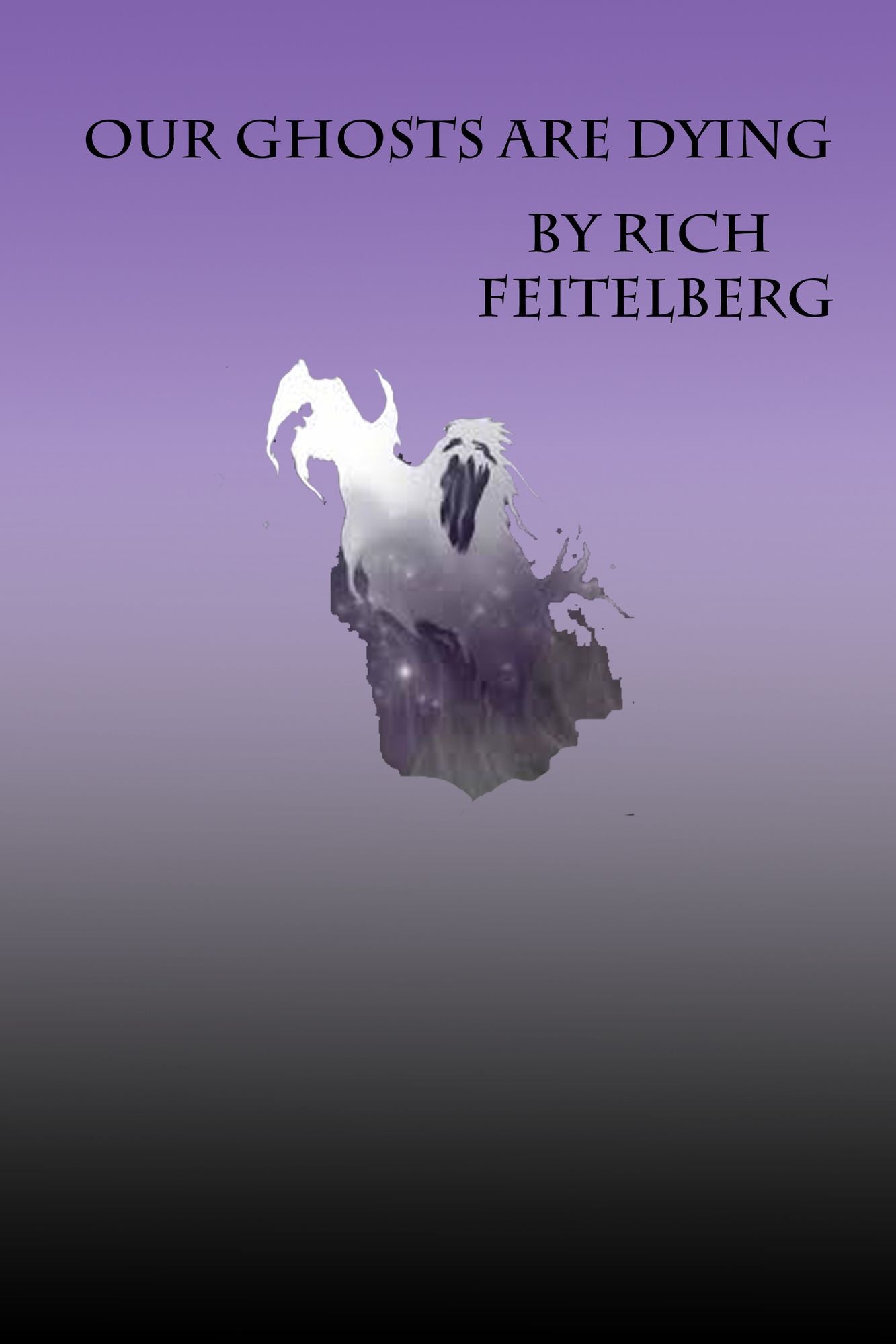 Some of Our Ghosts are Dying