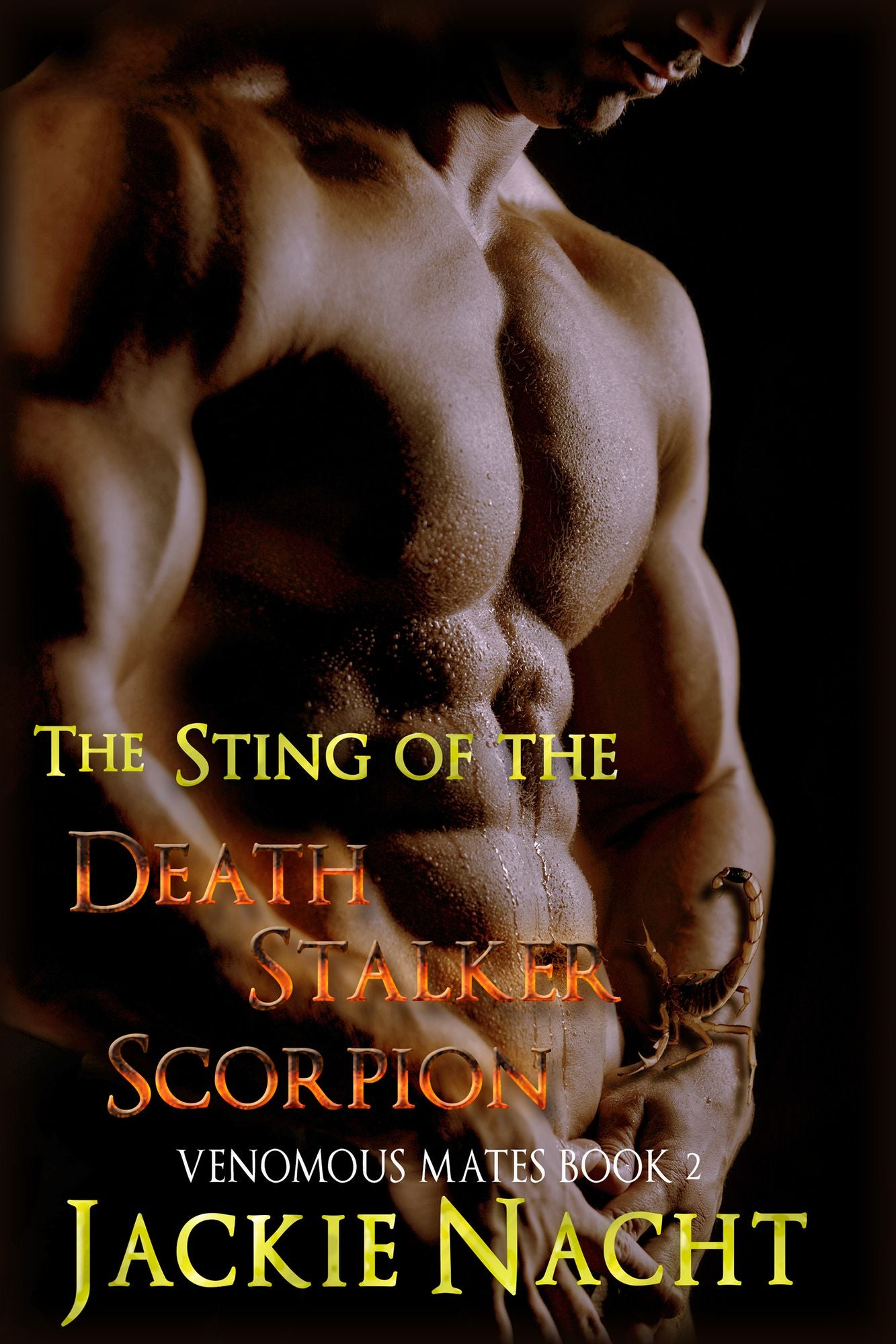 The Sting of the Death Stalker Scorpion