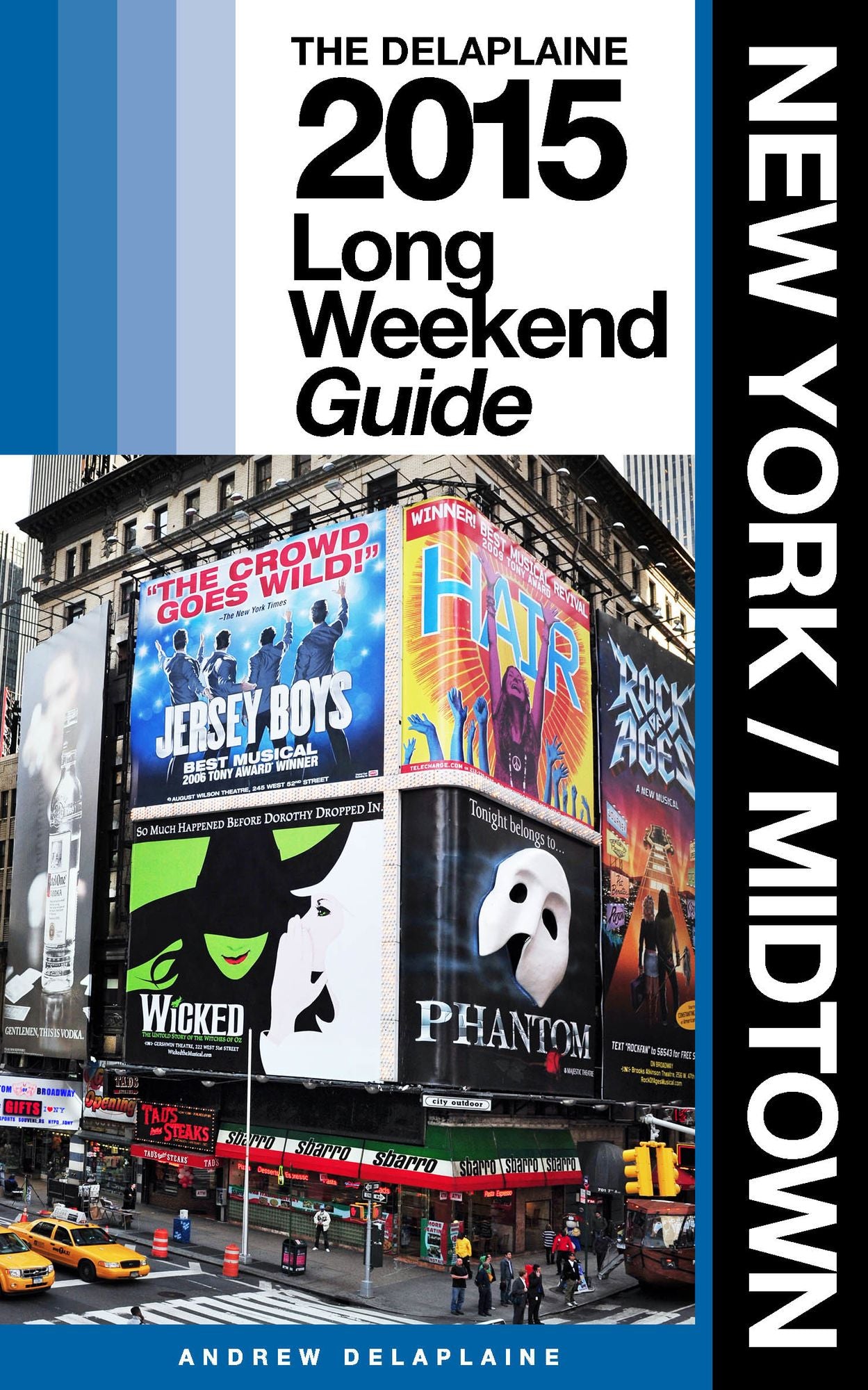 New York / Midtown: The Delaplaine 2015 Long Weekend Guide