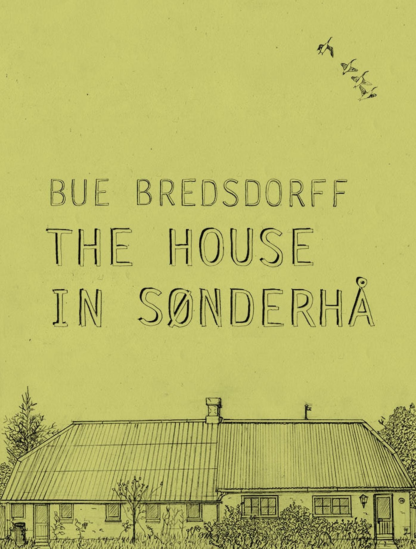 The House in Sønderhå