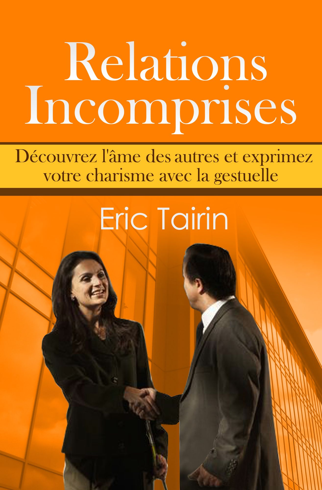 Relations Incomprises: Découvrez l'âme des autres et exprimez votre charisme avec la gestuelle