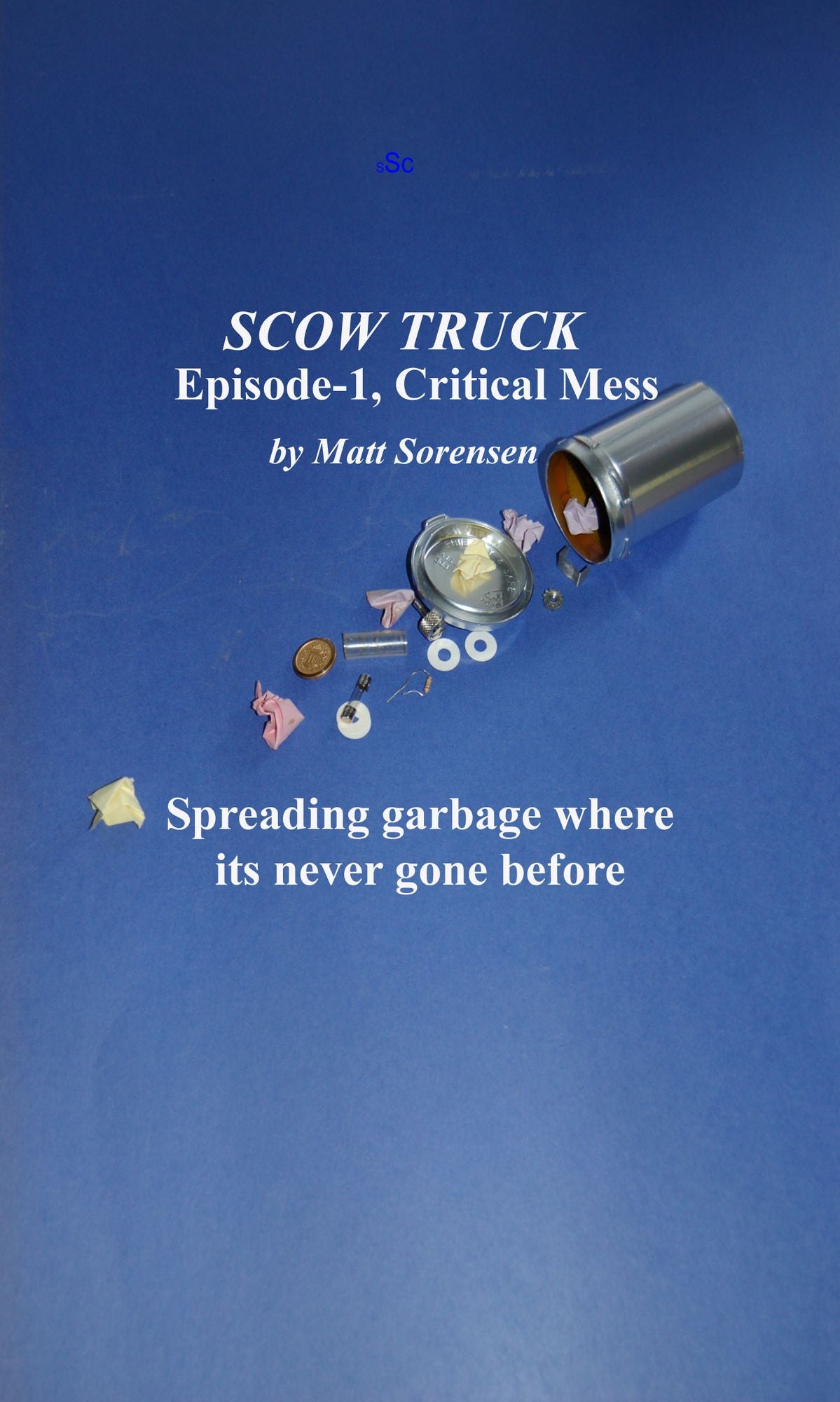 Scow Truck, episode -1: Critical Mess
