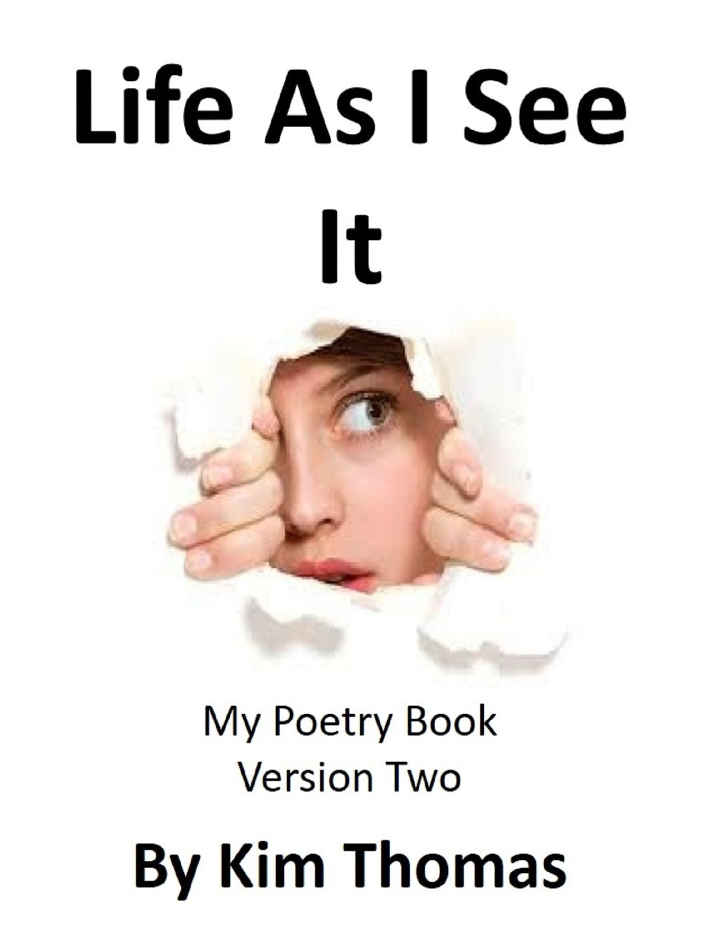 Life As I See It