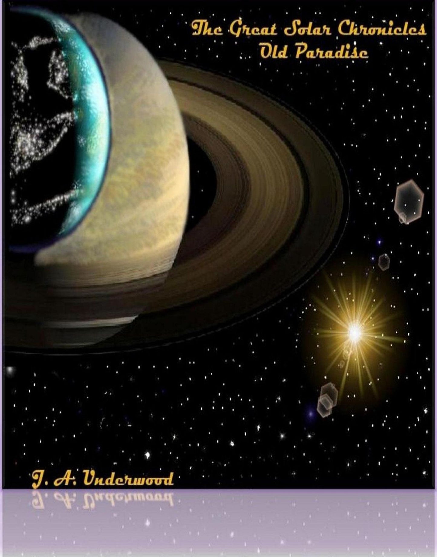 The Great Solar Chronicles: Old Paradise