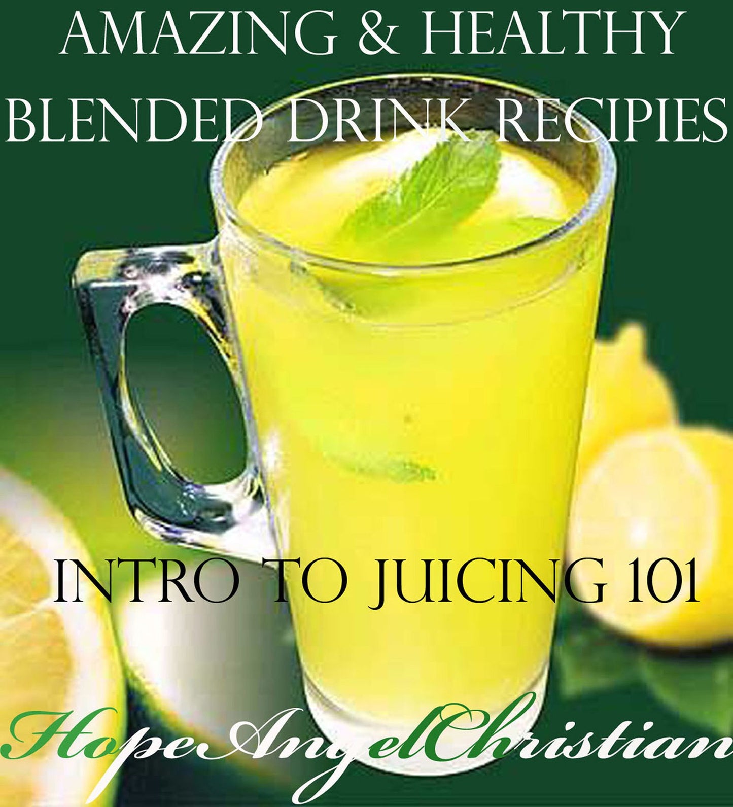 Amazing & Healthy Blended Drink Recipies