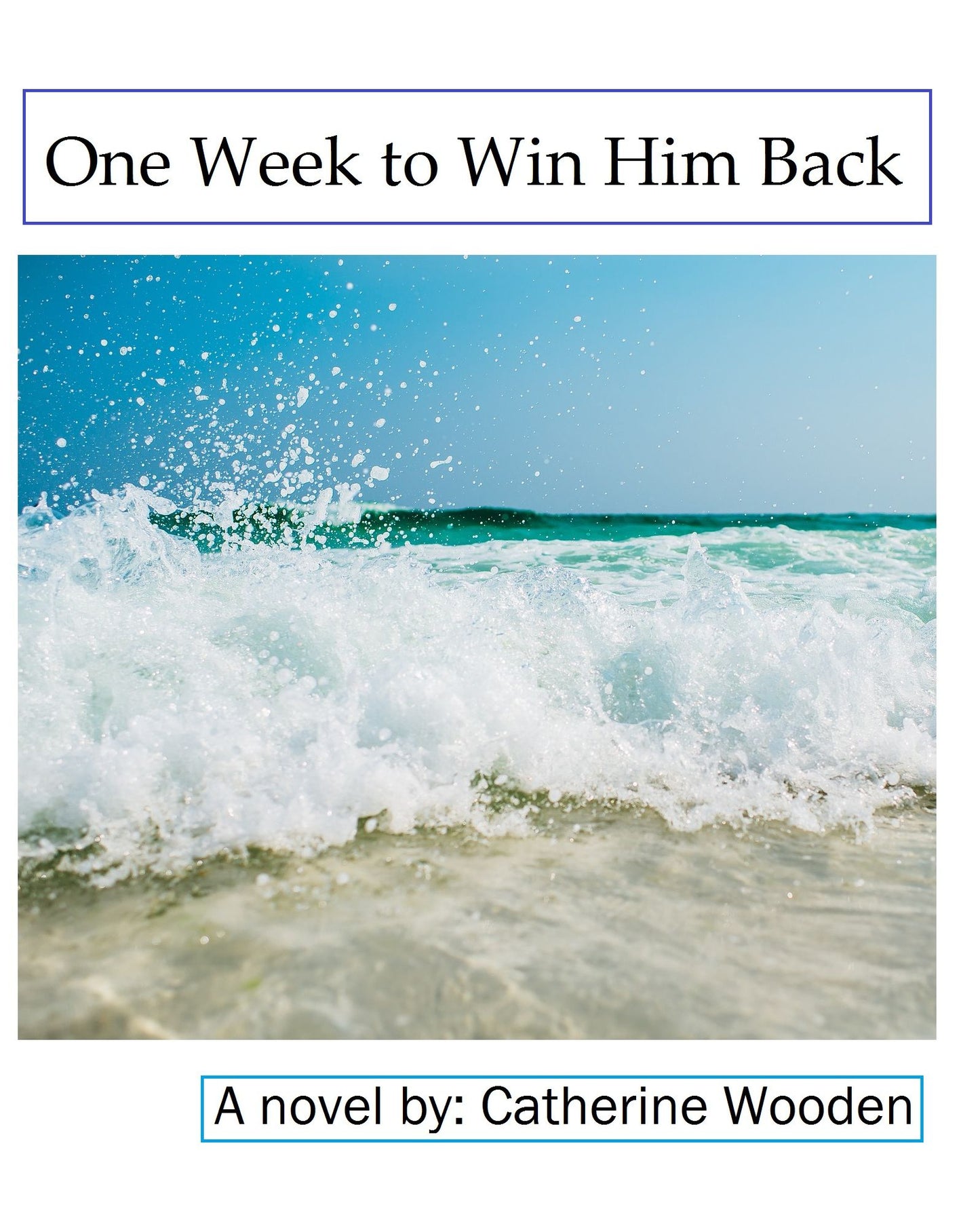 One Week to Win Him Back