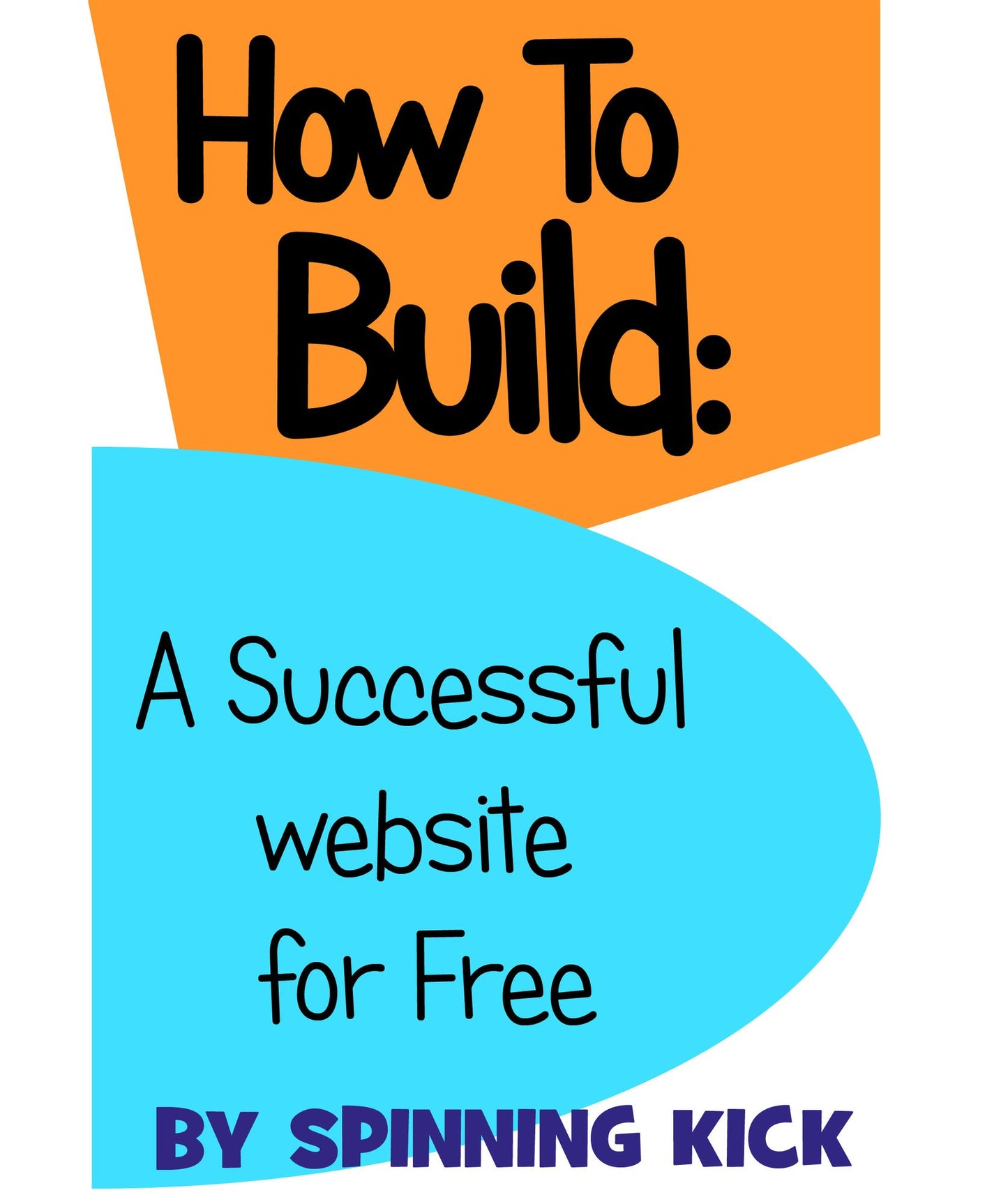 How To Build A Successful Website For Free