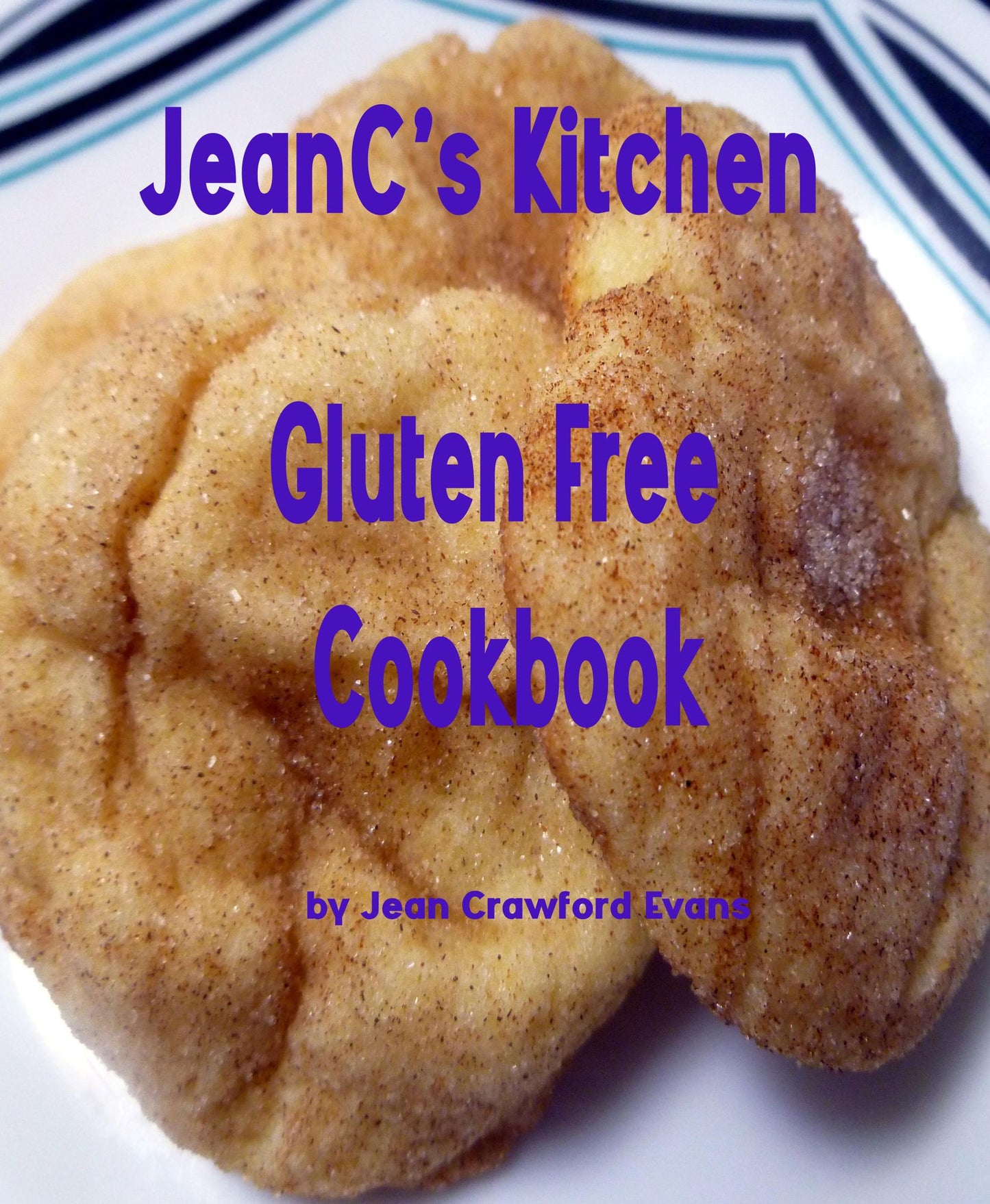 JeanC's Kitchen Gluten Free Cookbook
