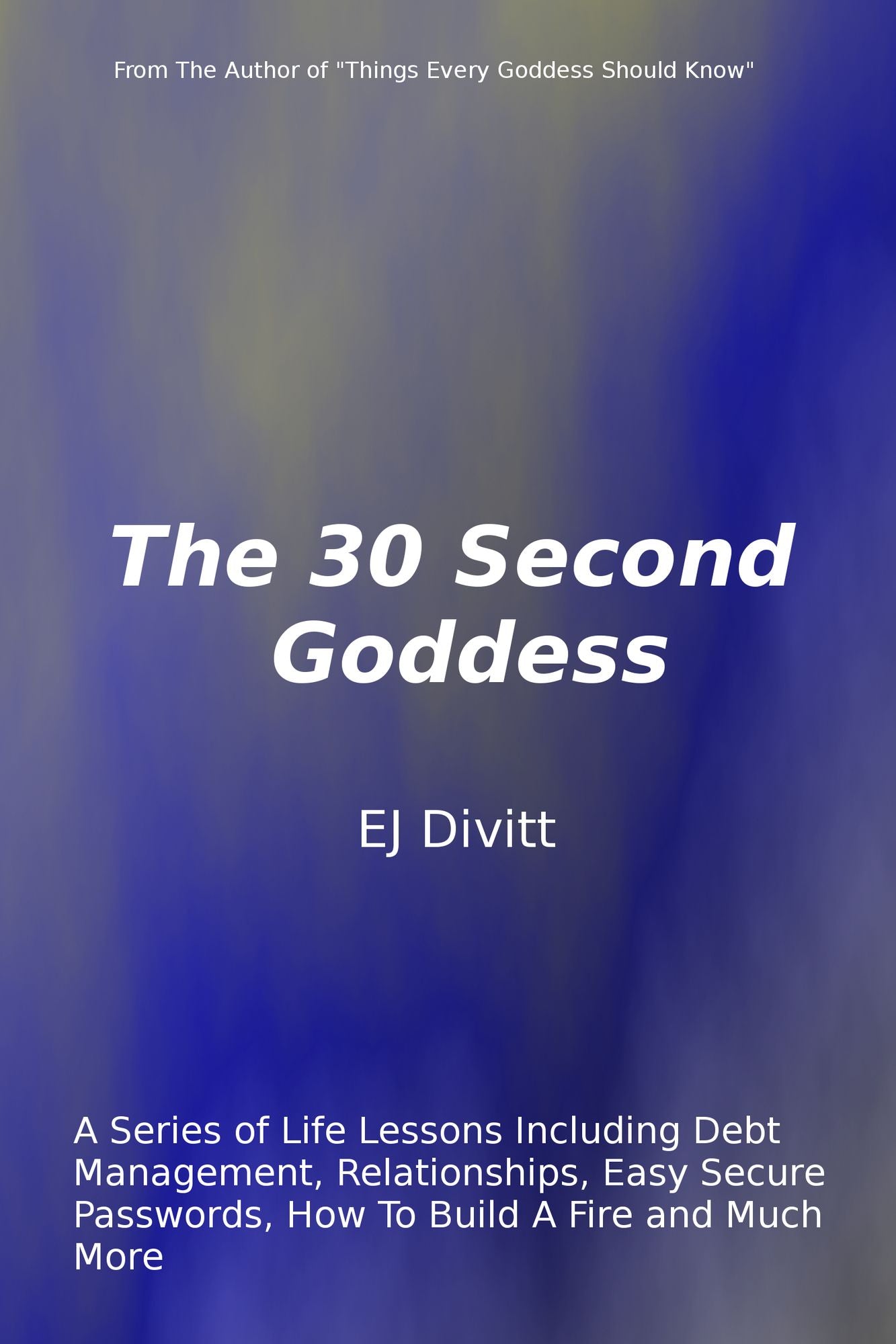 The 30 Second Goddess