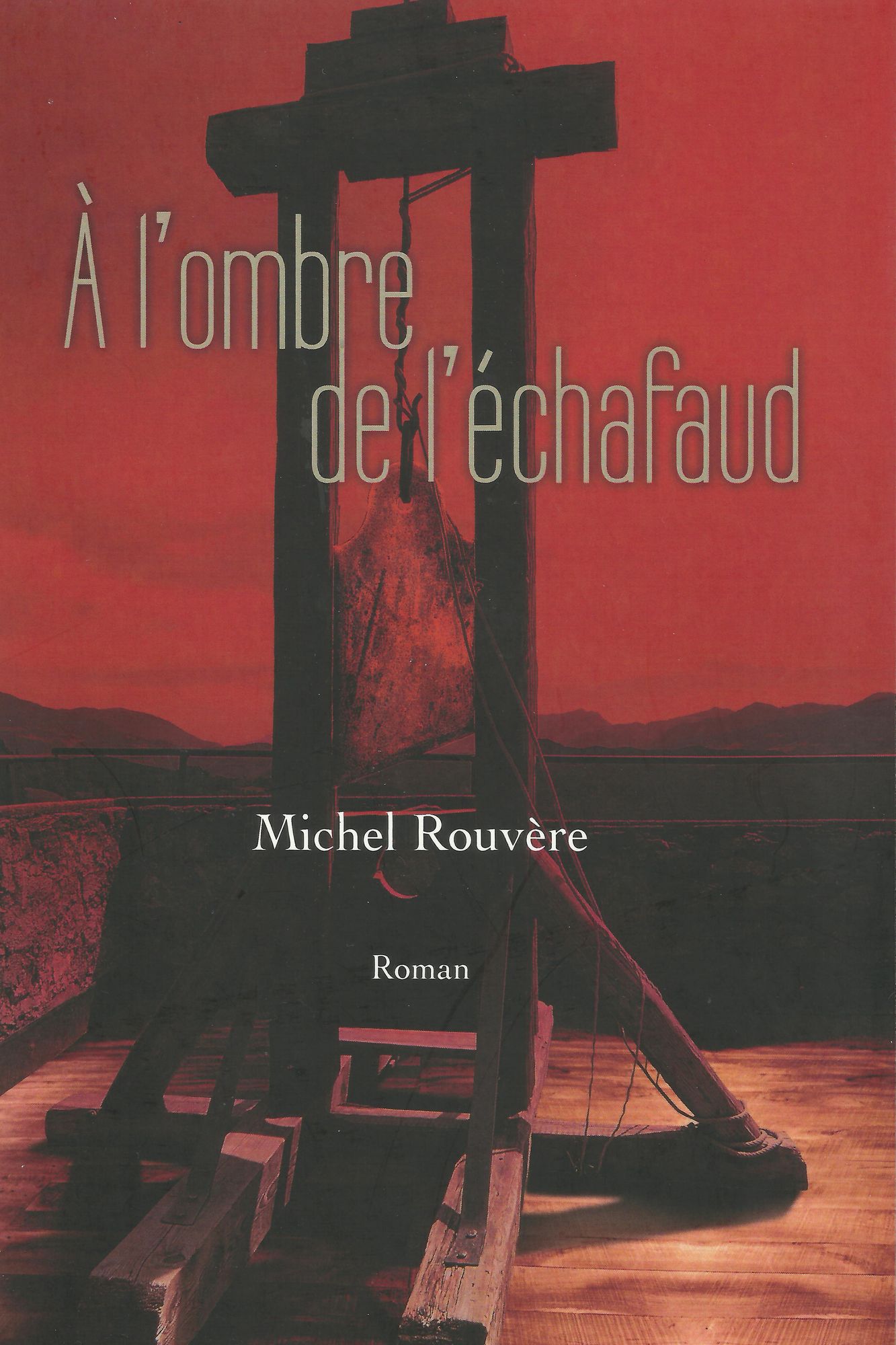 A l'ombre de l'échafaud