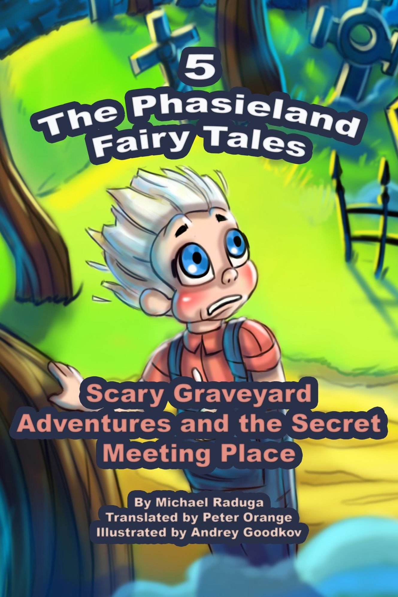The Phasieland Fairy Tales: 5