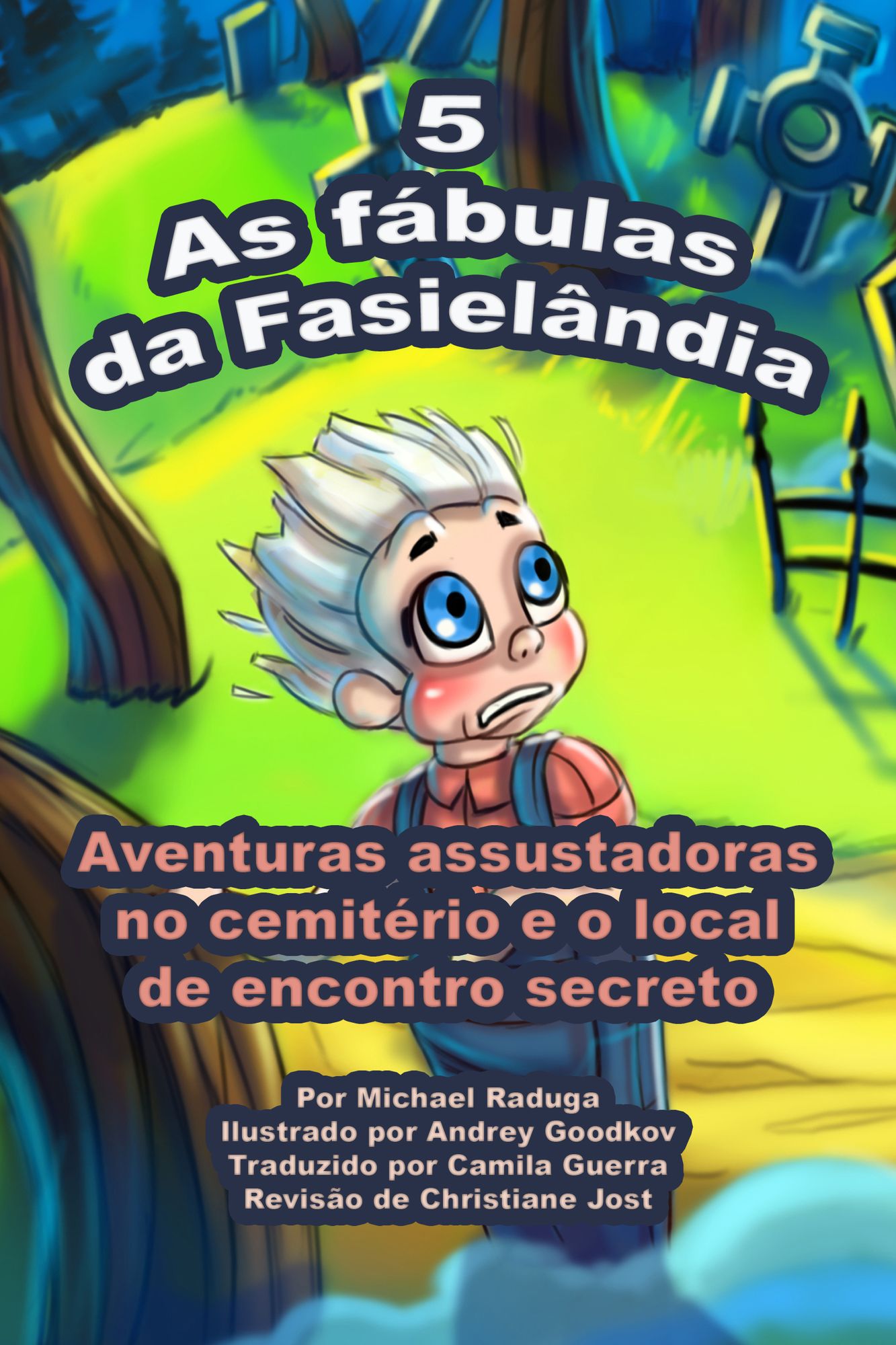As fábulas da Fasielândia: 5