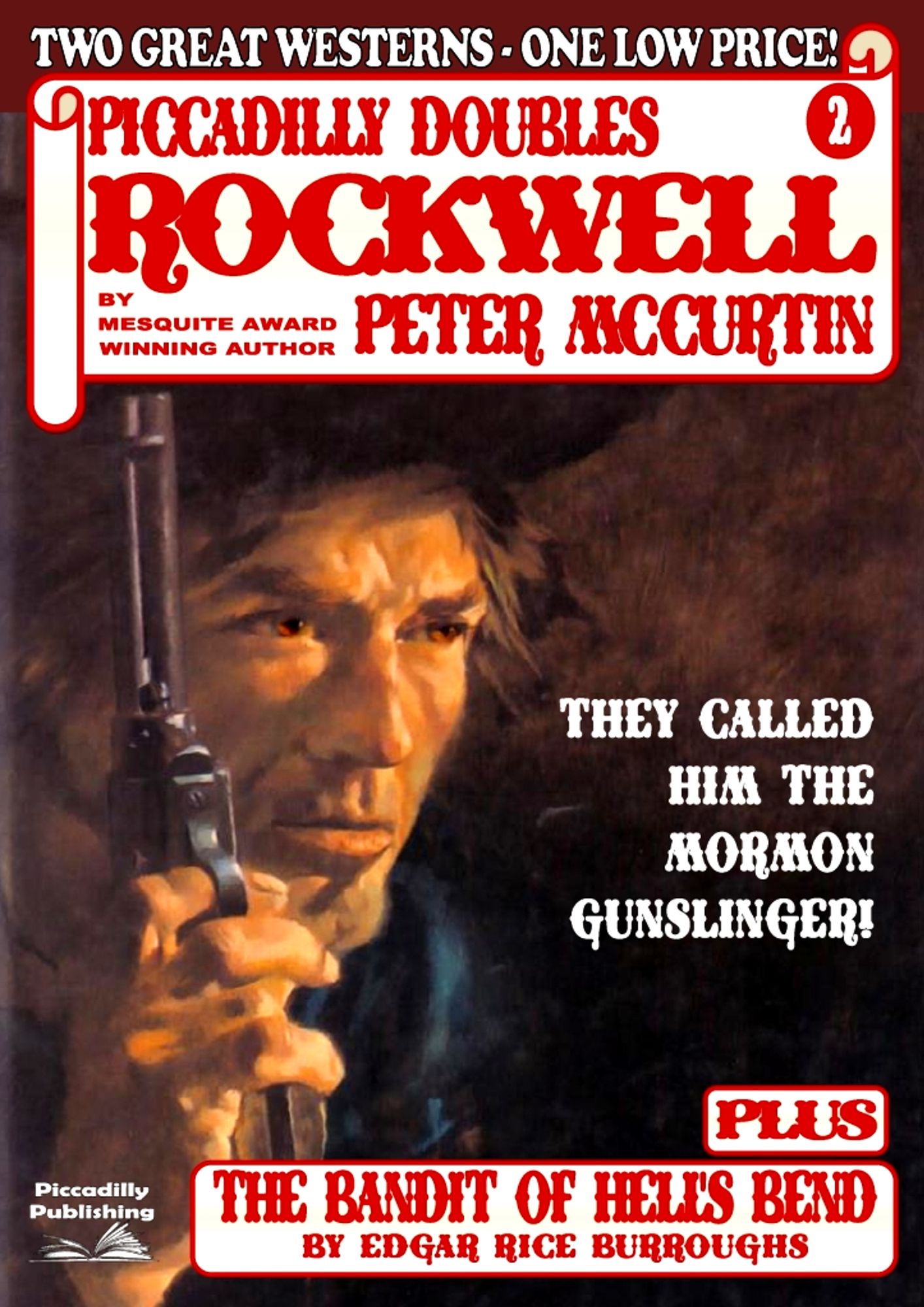 Piccadilly Doubles 2: Rockwell & The Bandit of Hell's Bend