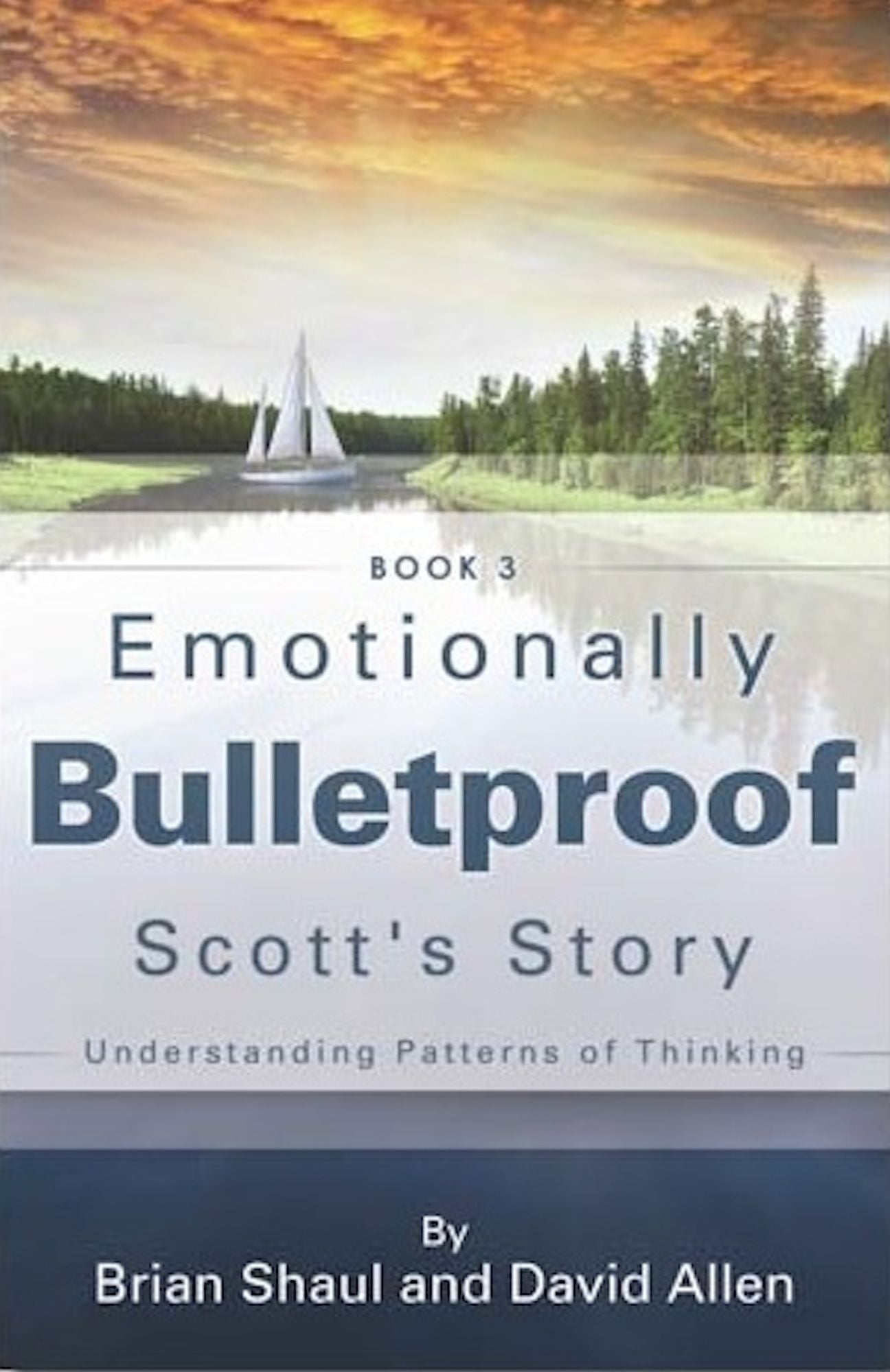 Emotionally Bulletproof - Scott's Story (Book 3)