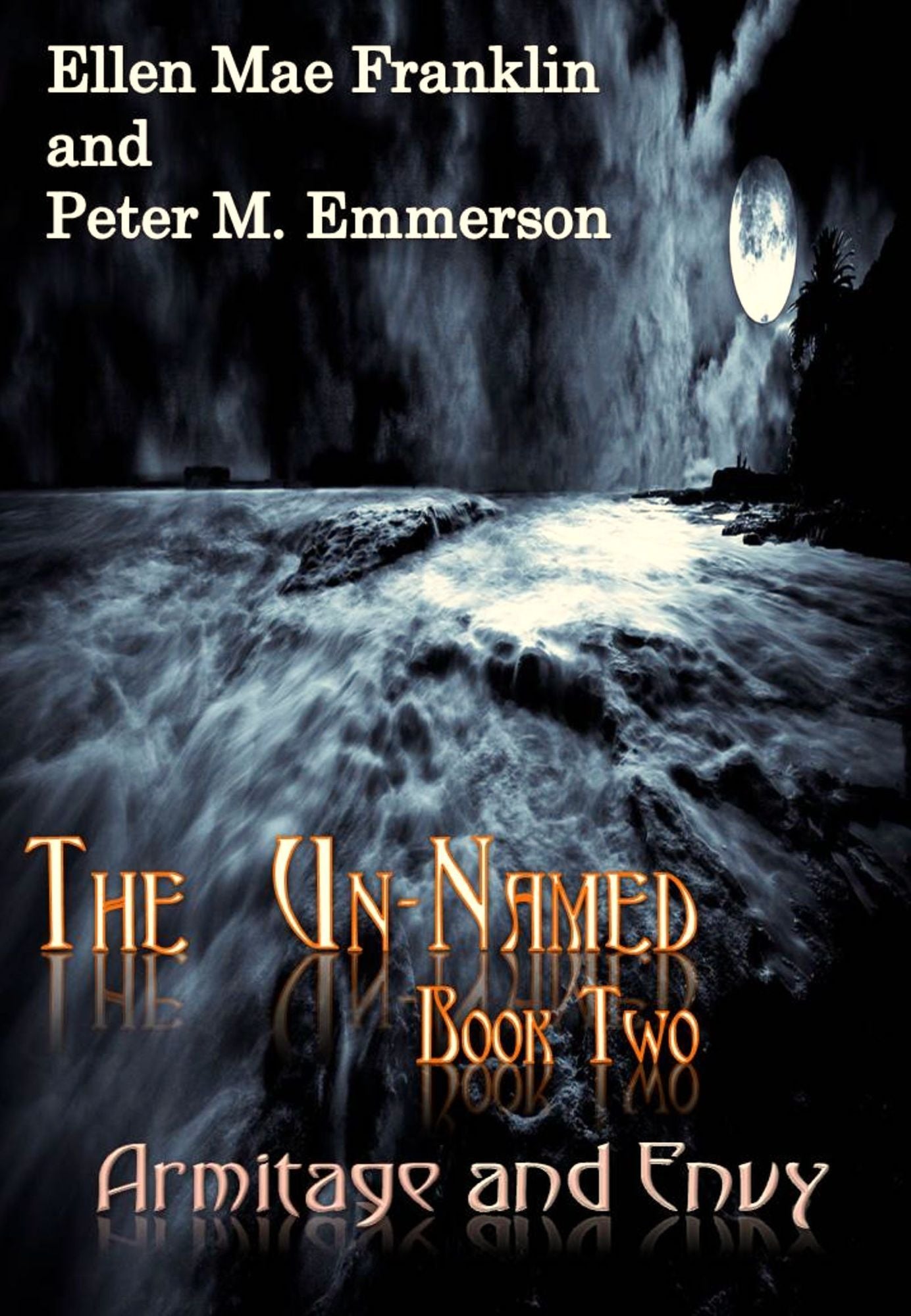 Book 2 of The Un-Named Chronicles: Armitage and Envy