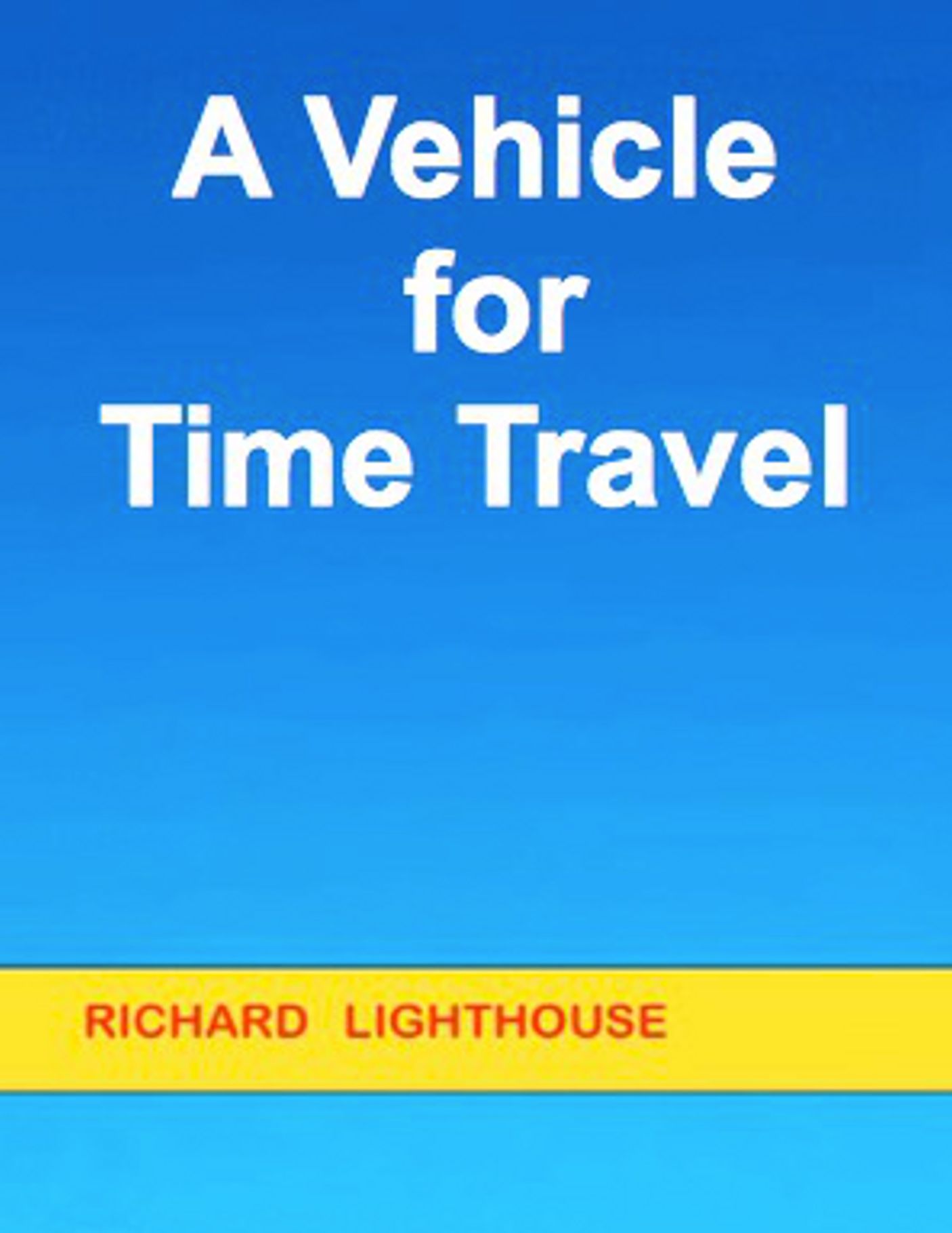 A Vehicle for Time Travel