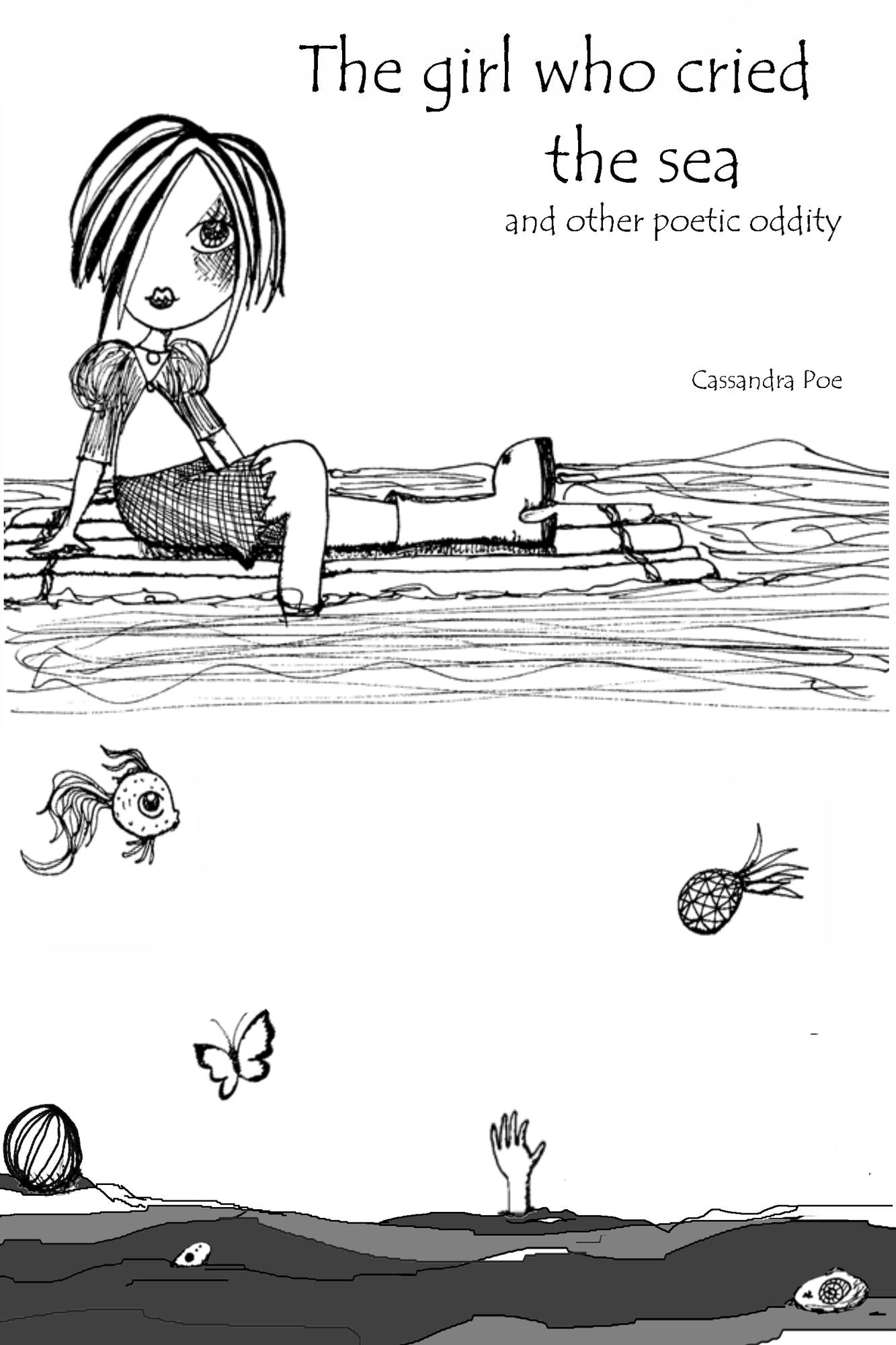The Girl Who Cried The Sea and Other Poetic Oddity