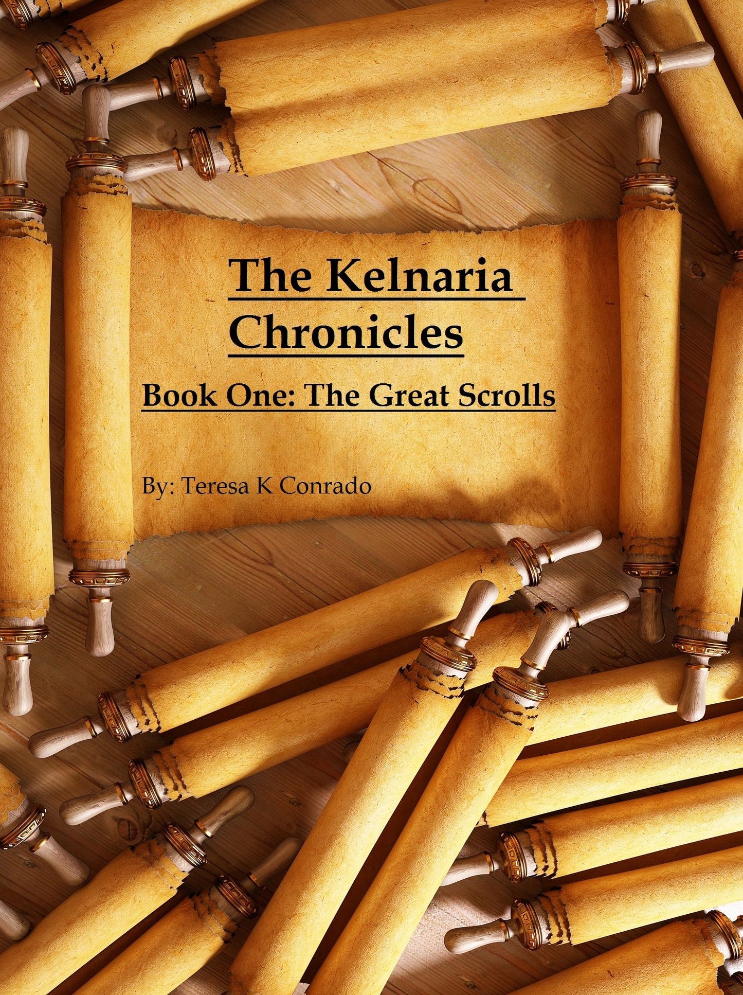 The Kelnaria Chronicles: Book One: The Great Scrolls