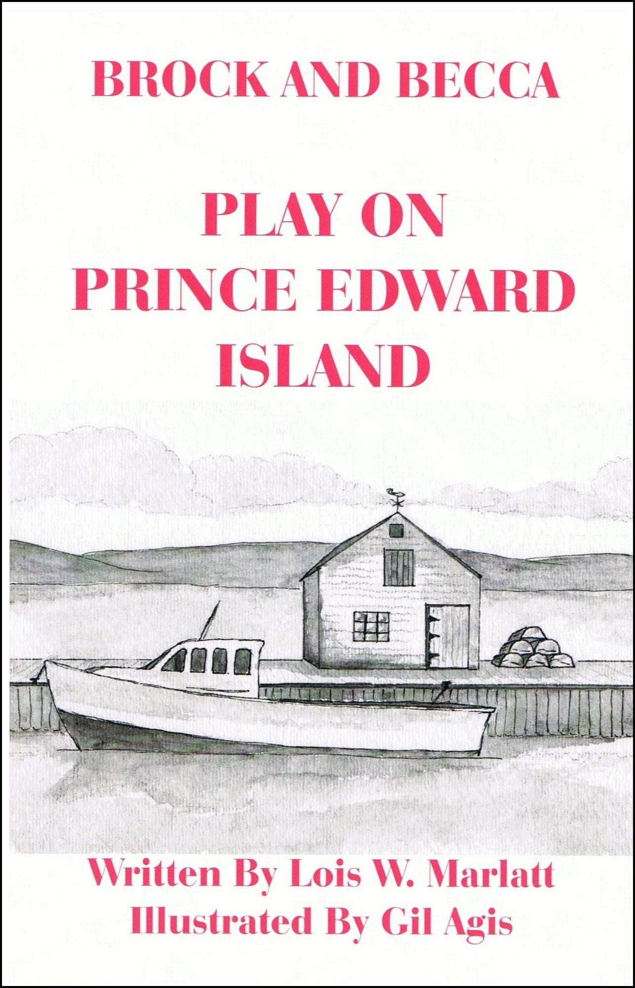 Brock and Becca: Play On Prince Edward Island