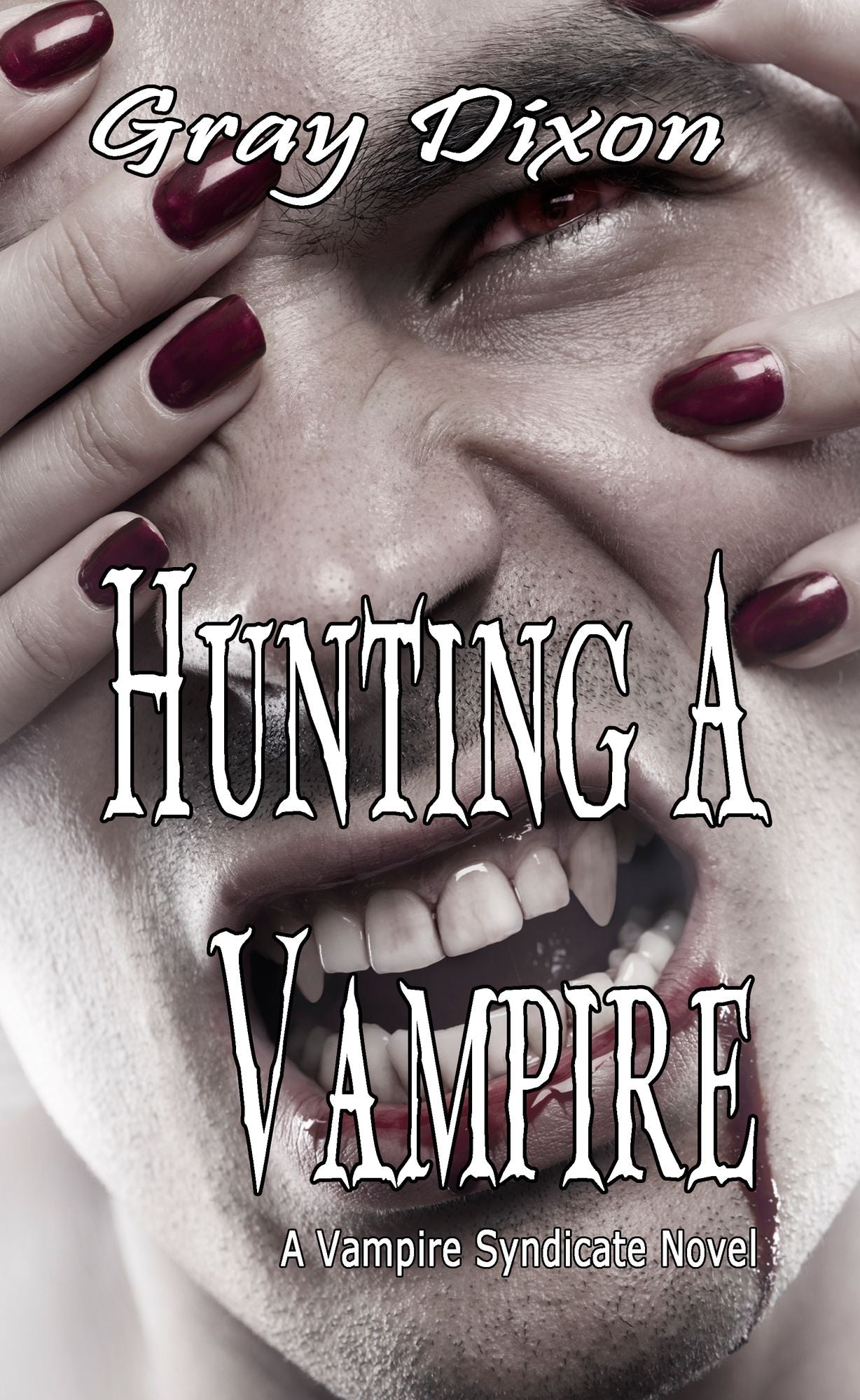 Hunting A Vampire: A Vampire Syndicate Novel, Book One