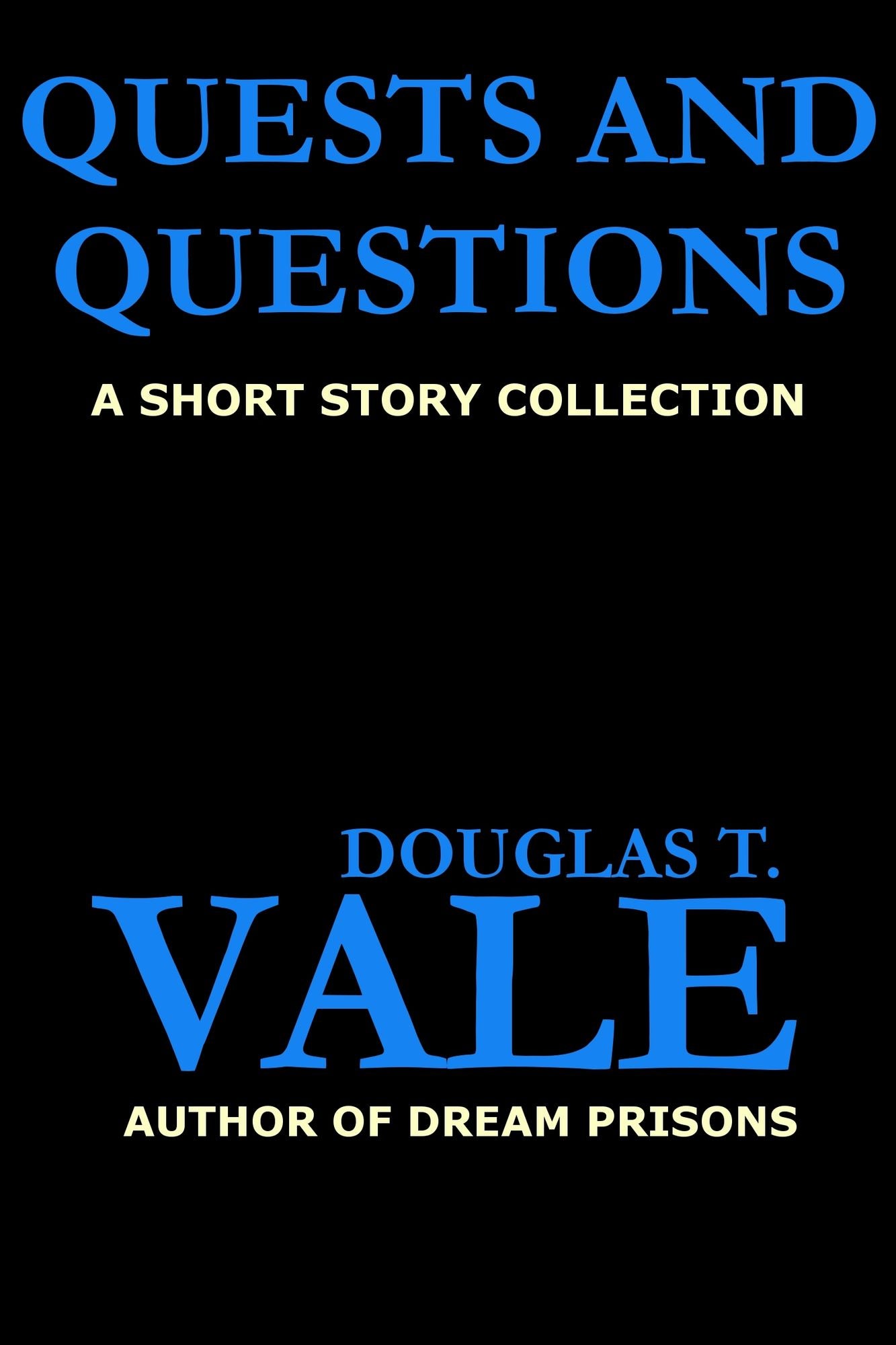 Quests and Questions