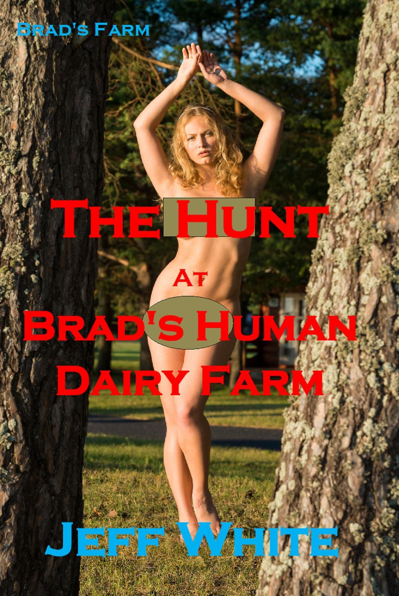The Hunt at Brad's Human Dairy Farm