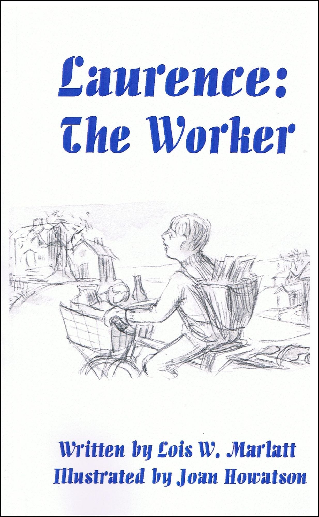 Laurence: The Worker