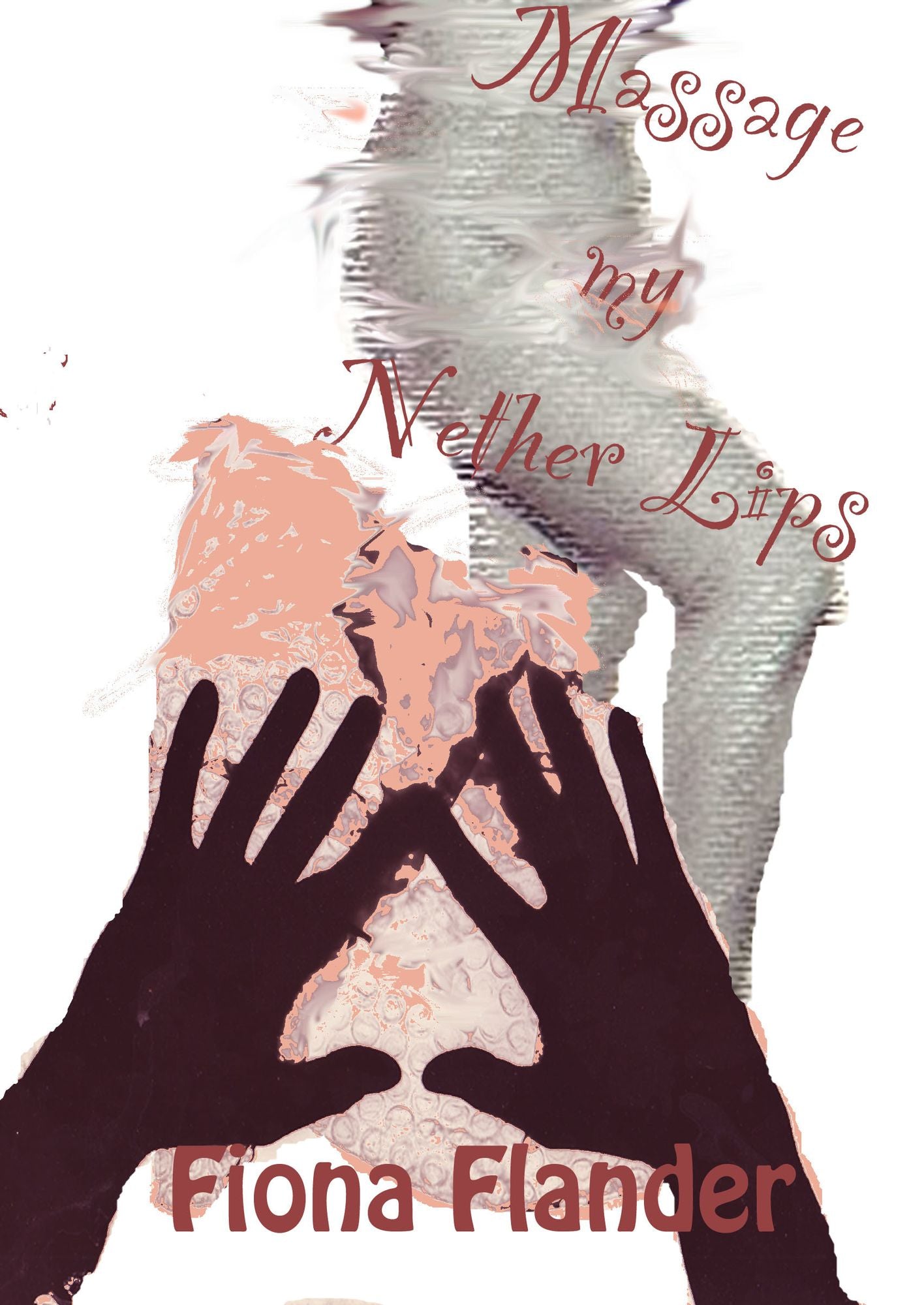 Massage my Nether Lips