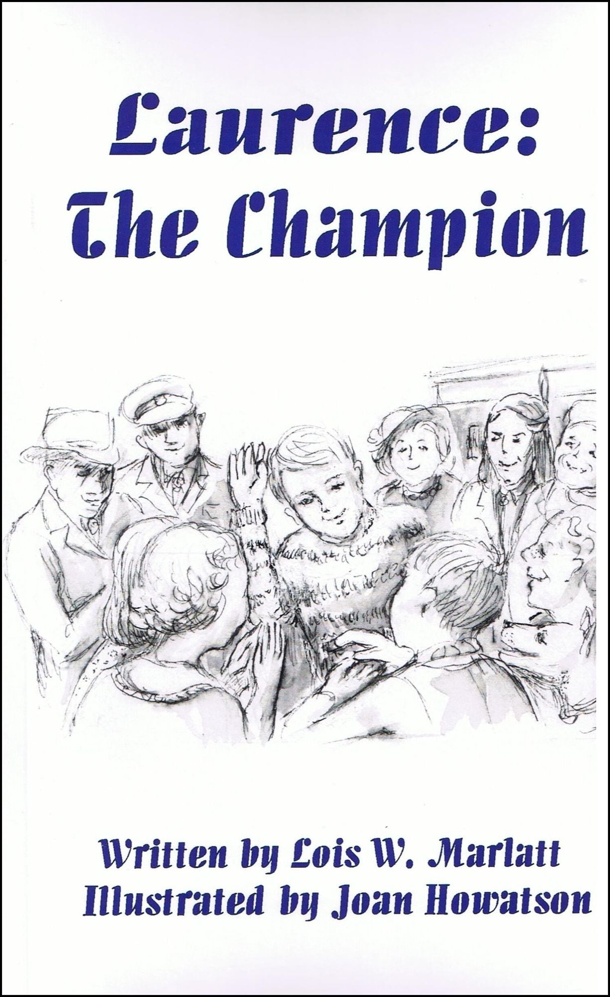 Laurence: The Champion