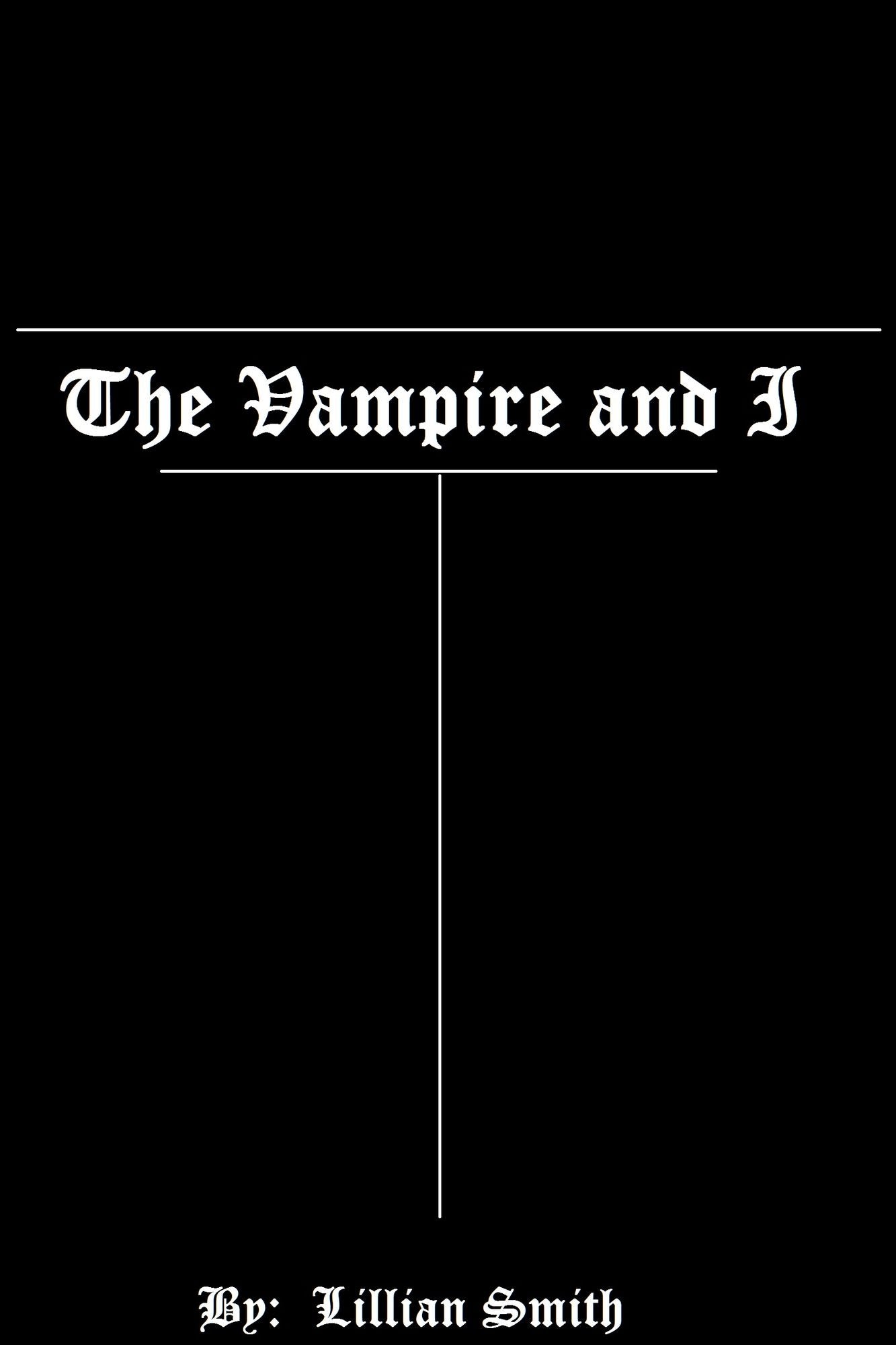 The Vampire and I