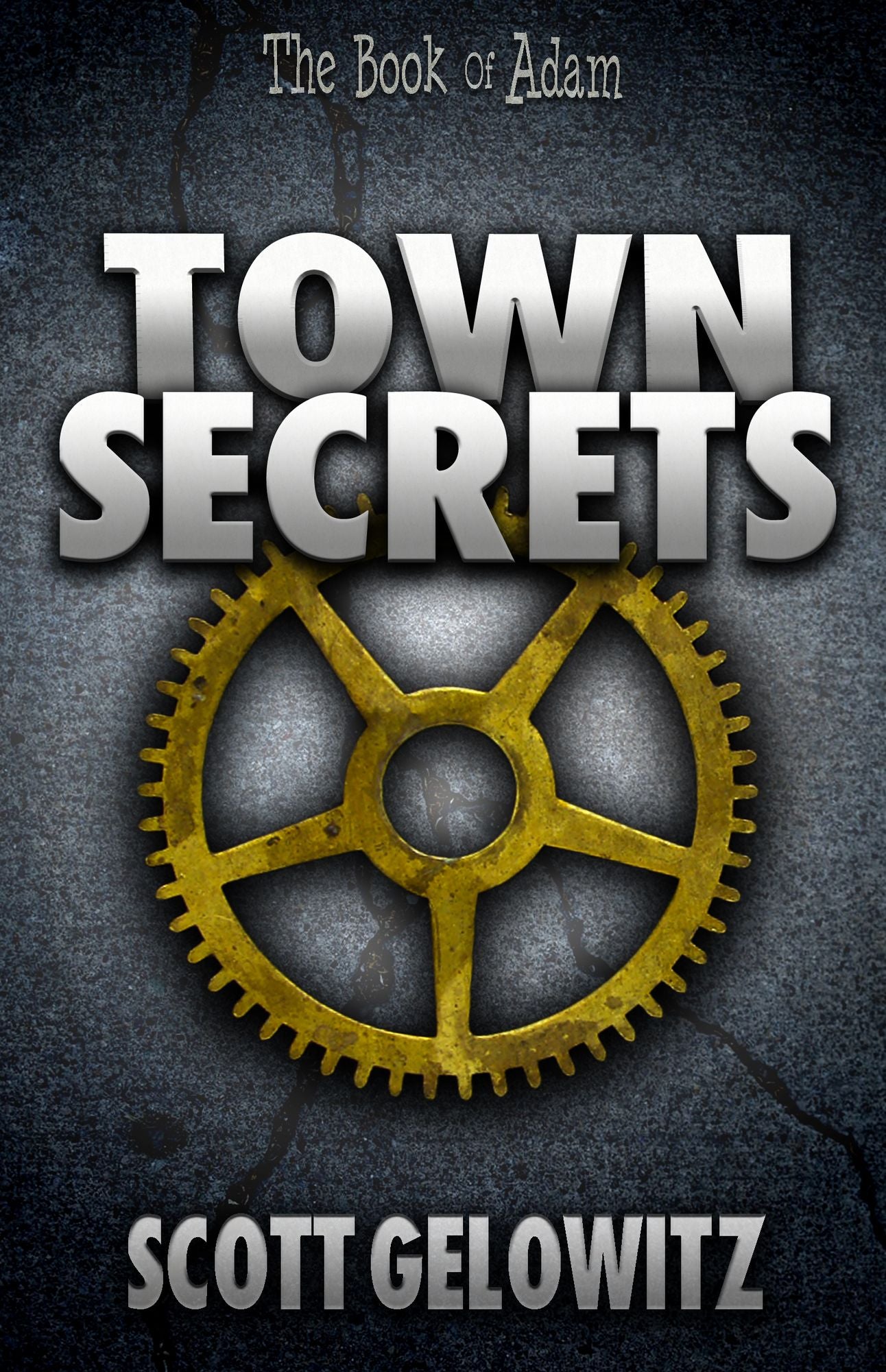 Town Secrets: The Book of Adam 1