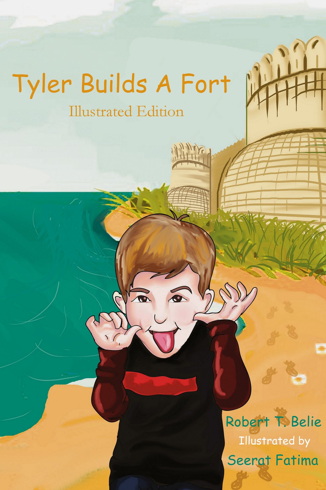 Tyler Builds A Fort (Illustrated Edition)